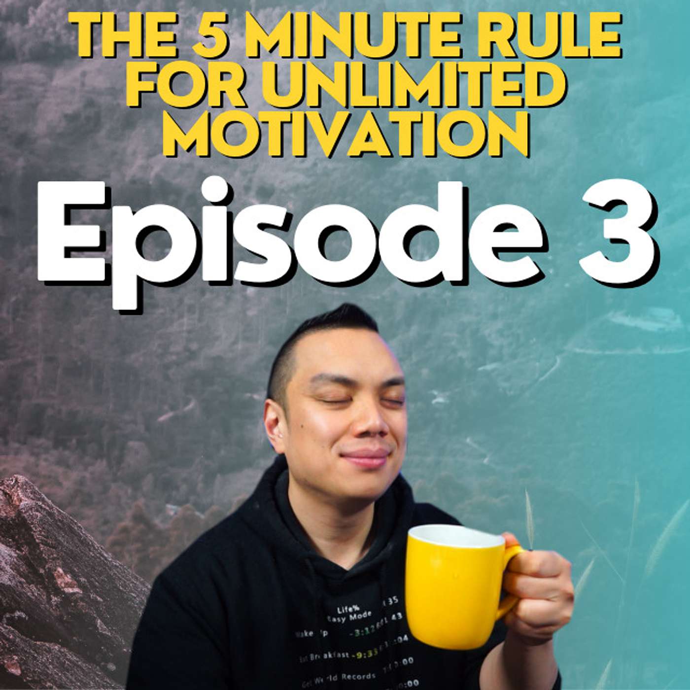 The 5 Minute Rule for Unlimited Motivation | Episode 3