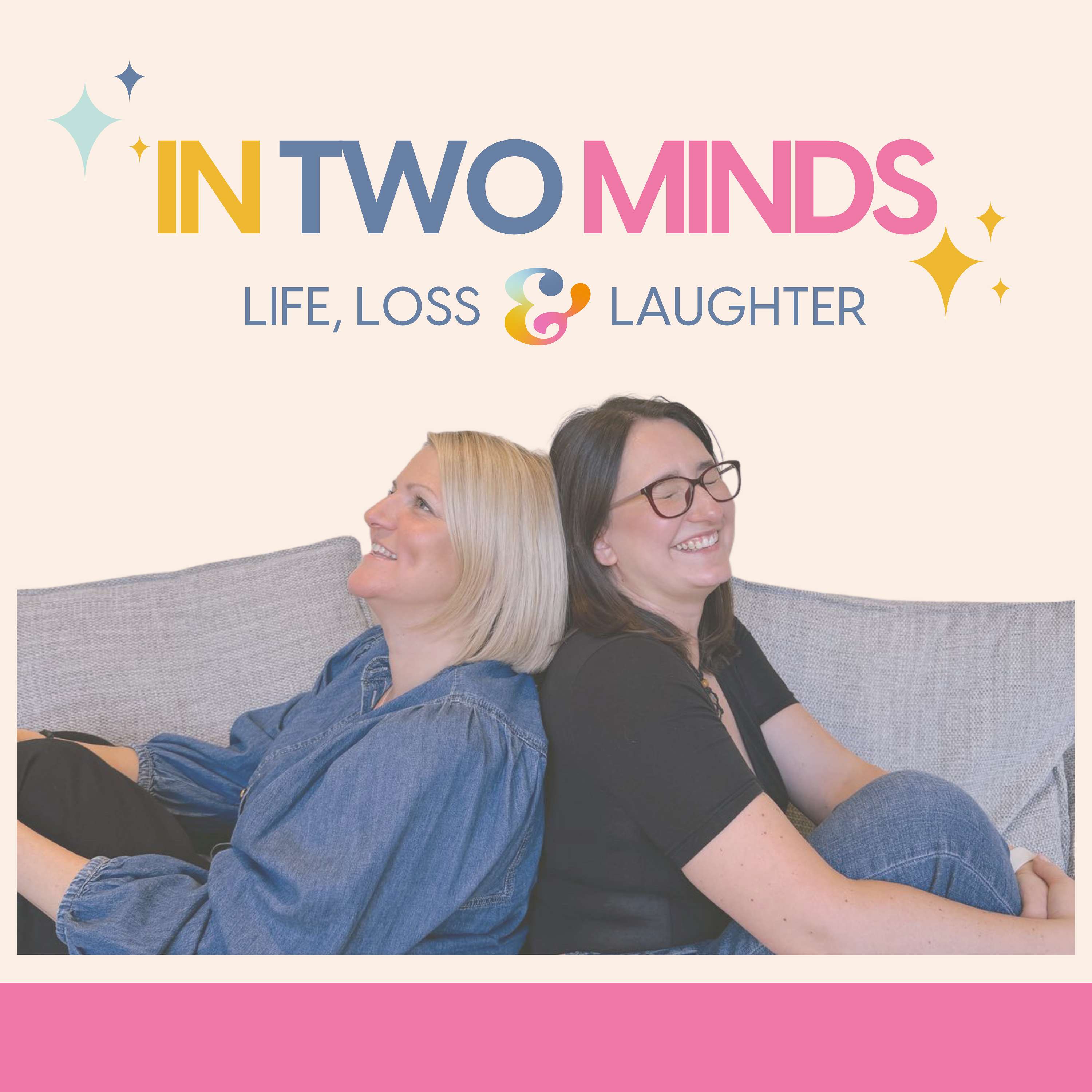 In Two Minds; Life, Loss and Laughter