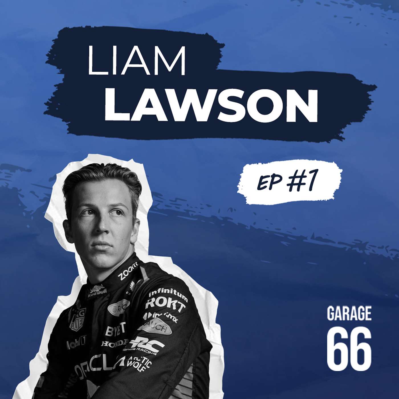 Garage 66 | EP#1 LIAM LAWSON Garage 66 | EP#1 LIAM LAWSON