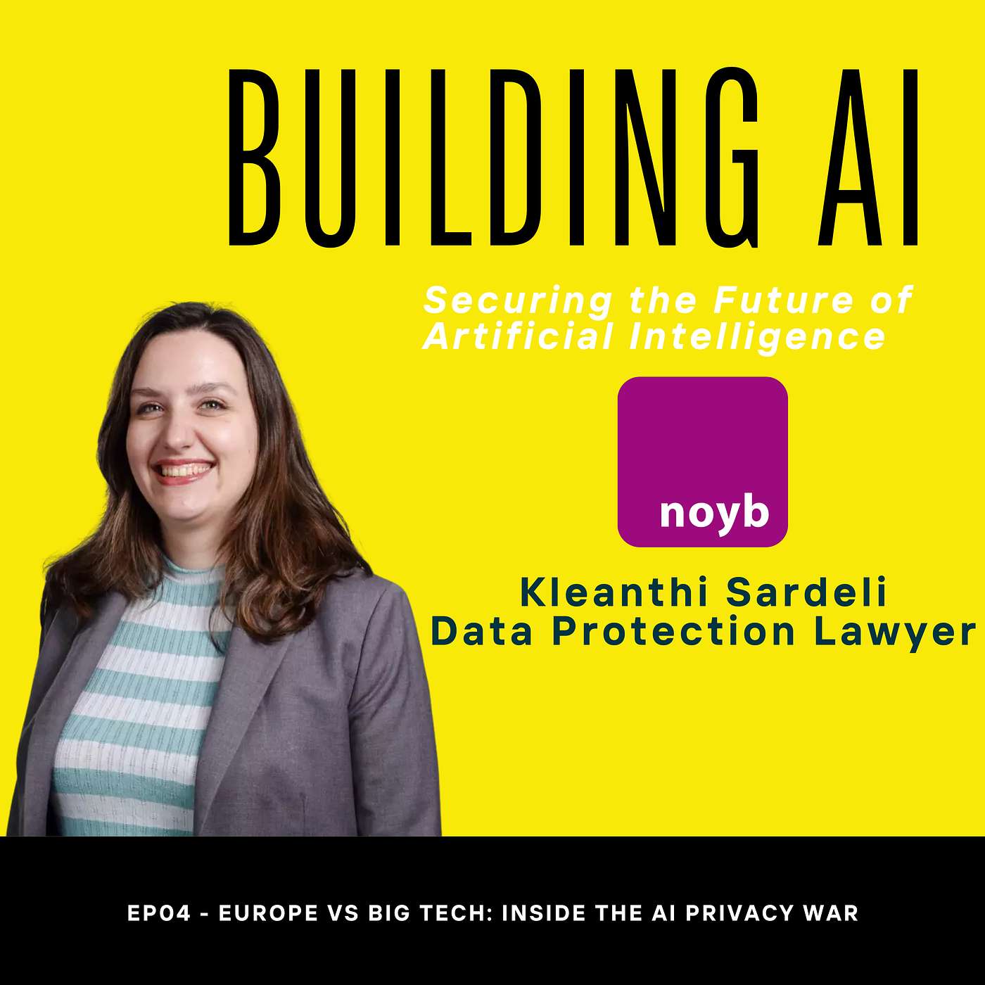 EP04 - Europe vs Big Tech: Inside the AI Privacy War