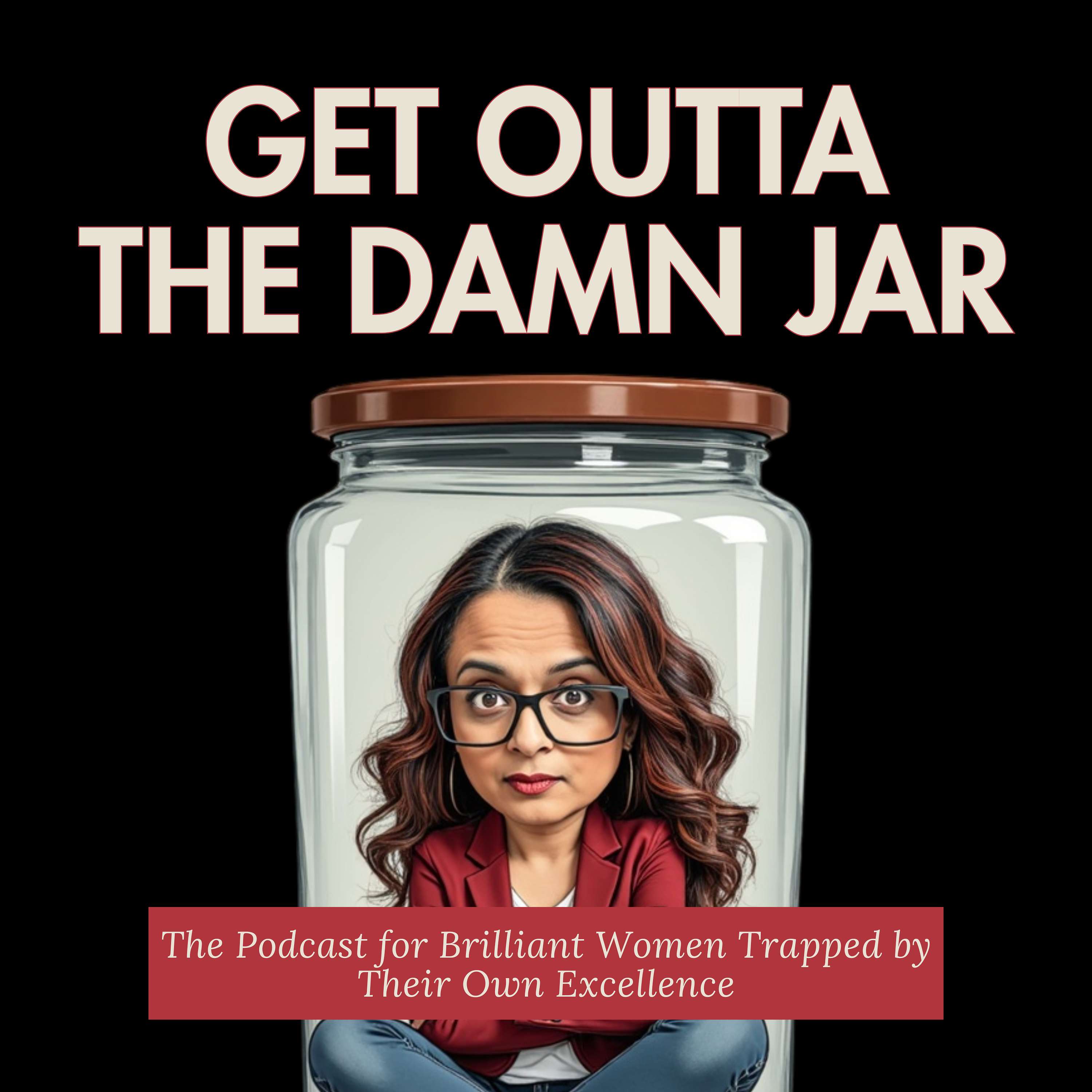 Get Outta the Damn Jar with Sarah Khan cover art