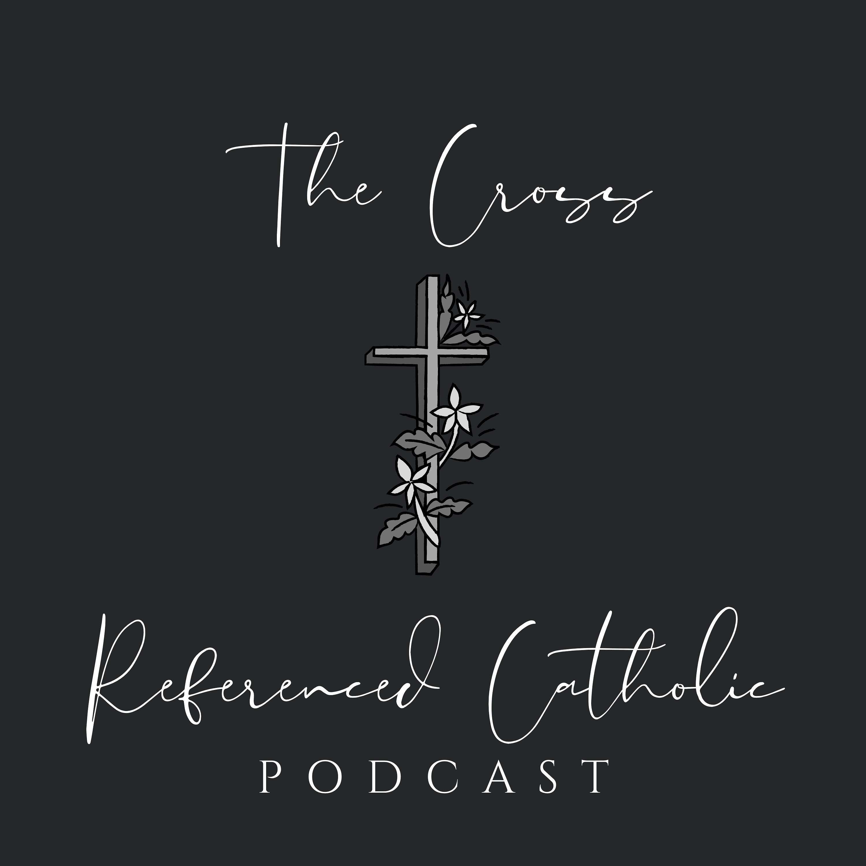 The Cross Referenced Catholic podcast artwork