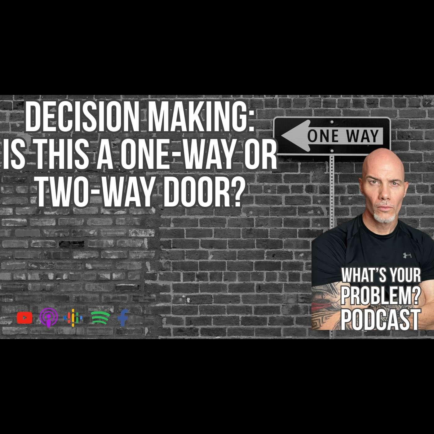 Decision-making: Is this a one-way or two-way door?