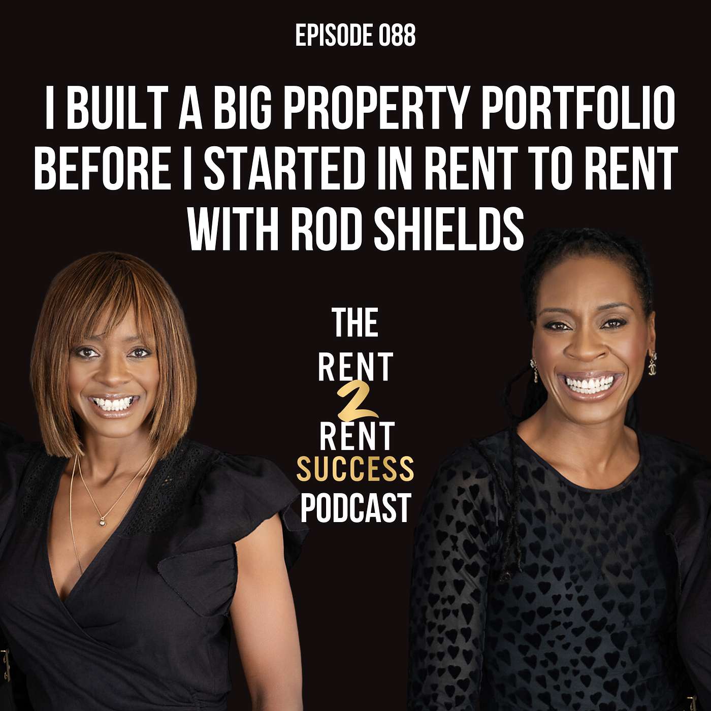 The Rent 2 Rent Success Property Podcast