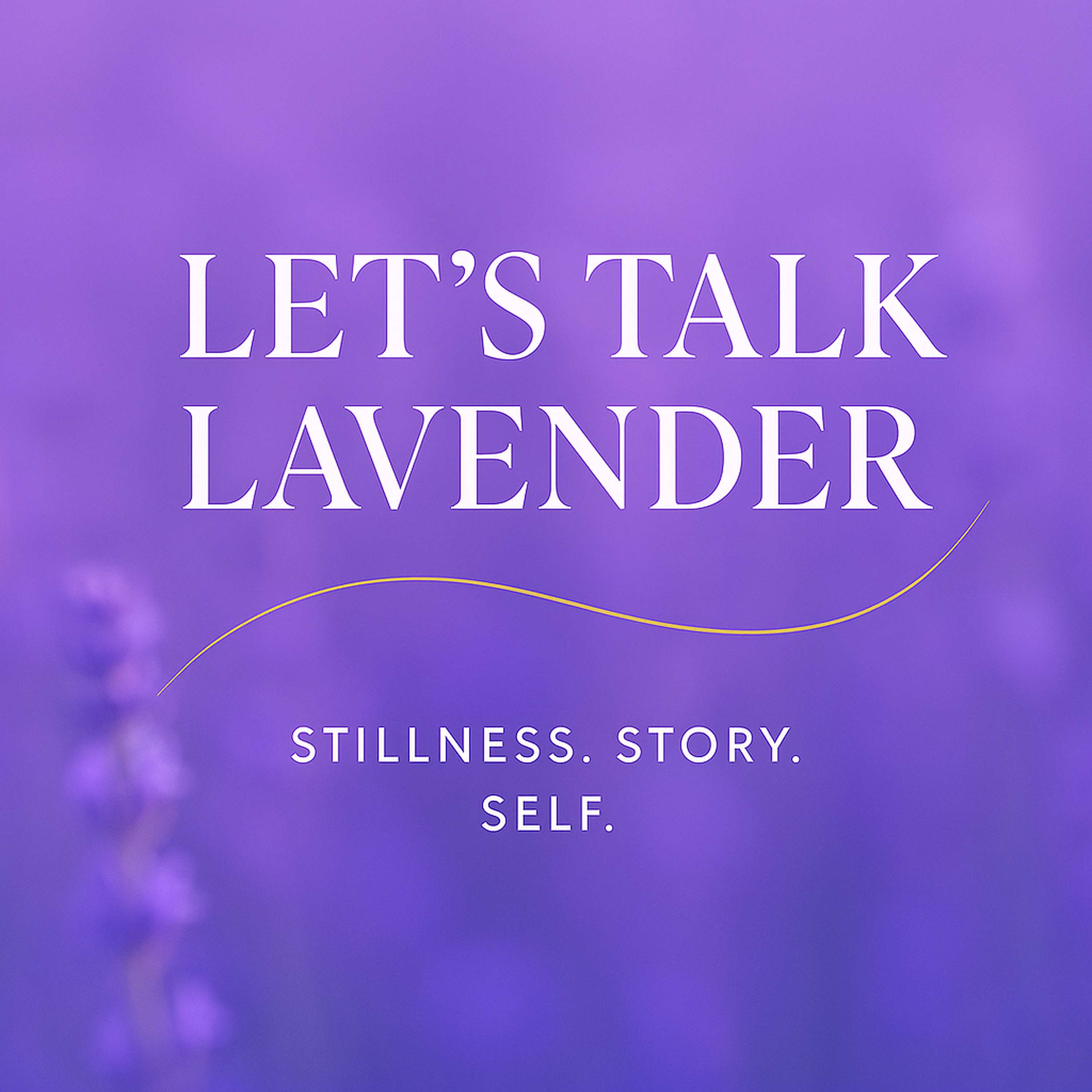 Let's Talk Lavender