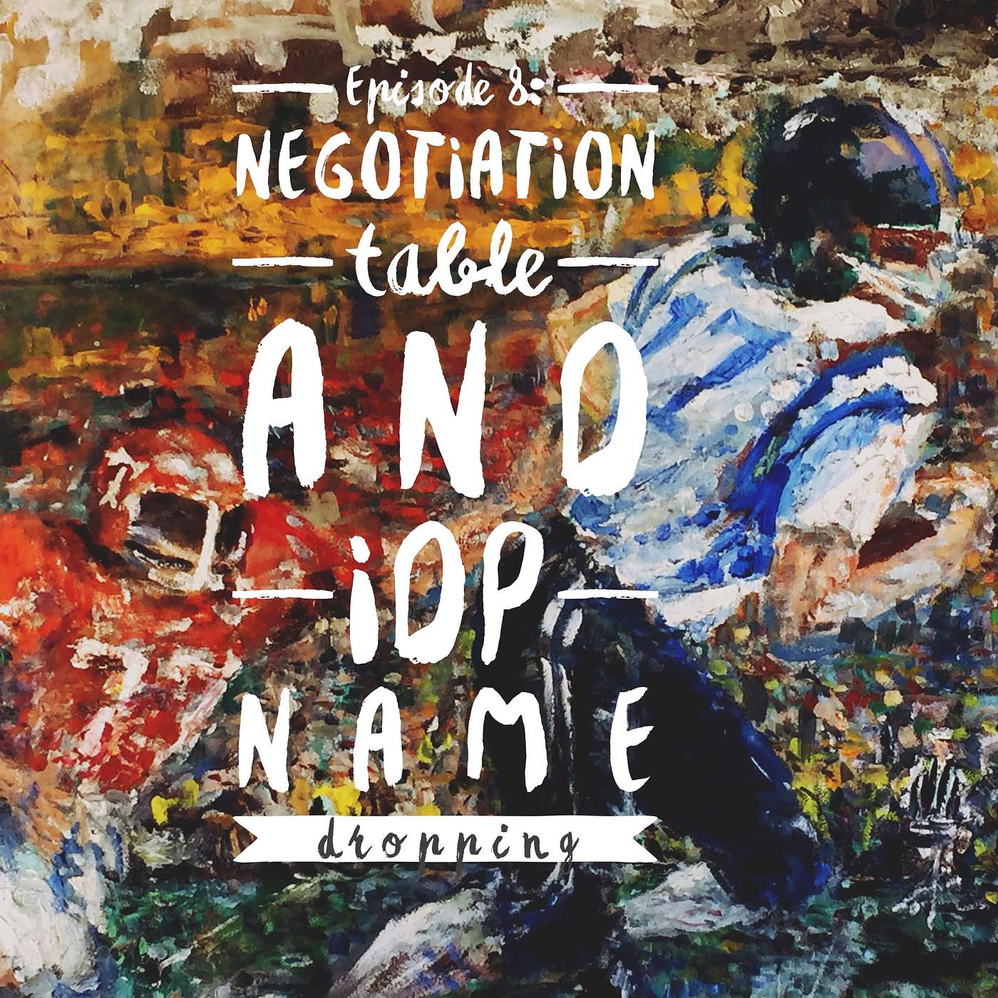 Negotiation table and IDP name dropping