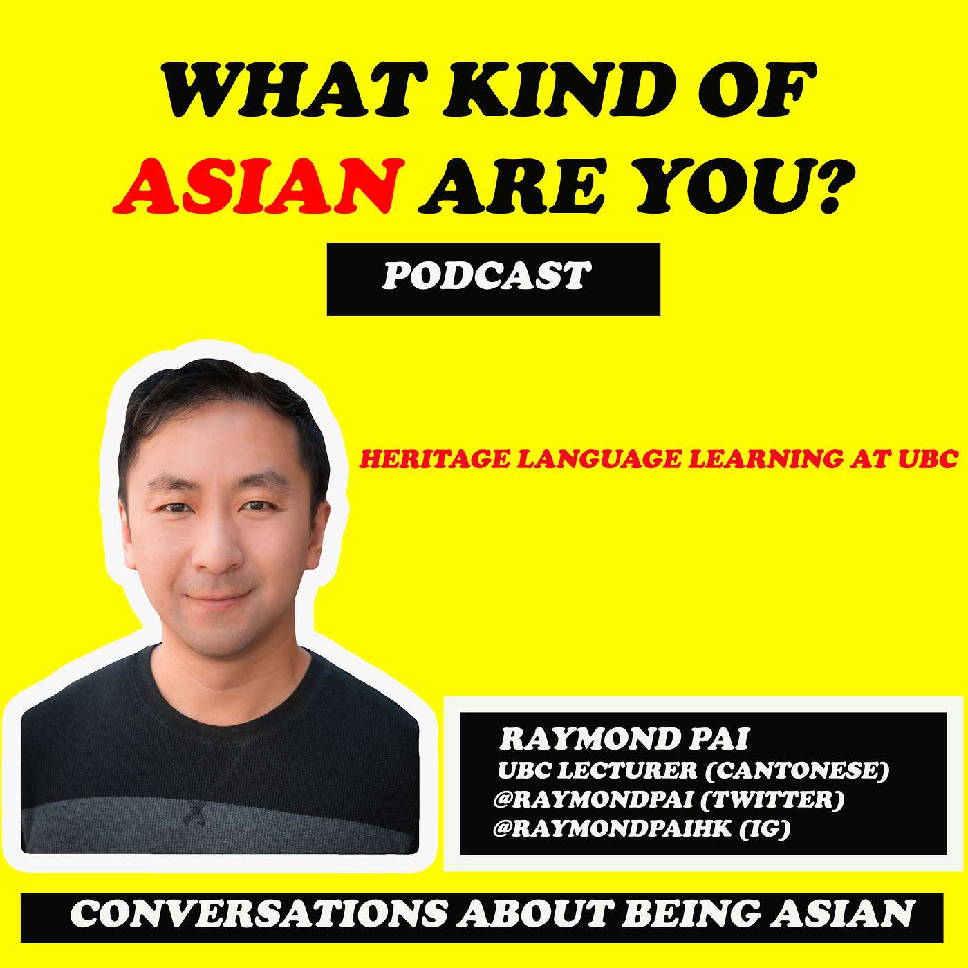 Heritage Language Learning at UBC / Raymond Pai (UBC Cantonese Lecturer) / #49 episode artwork