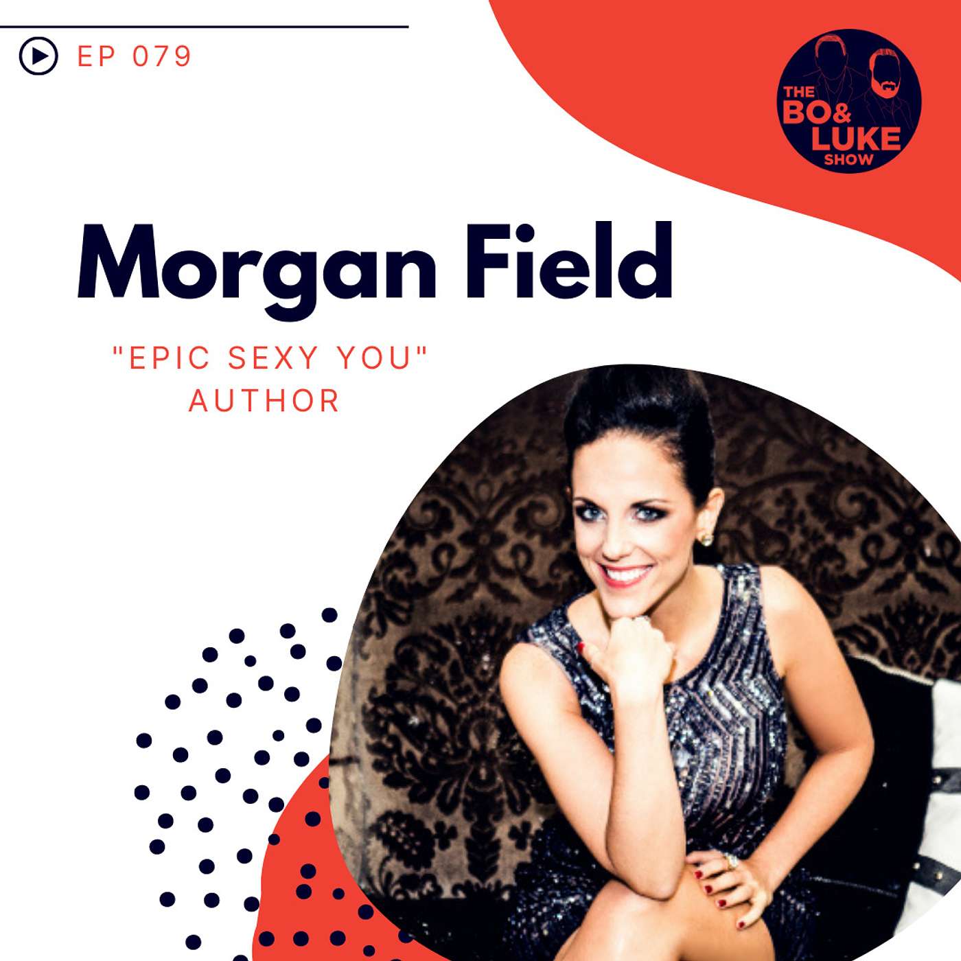#79 - S3E19 - Morgan Field... Author of 