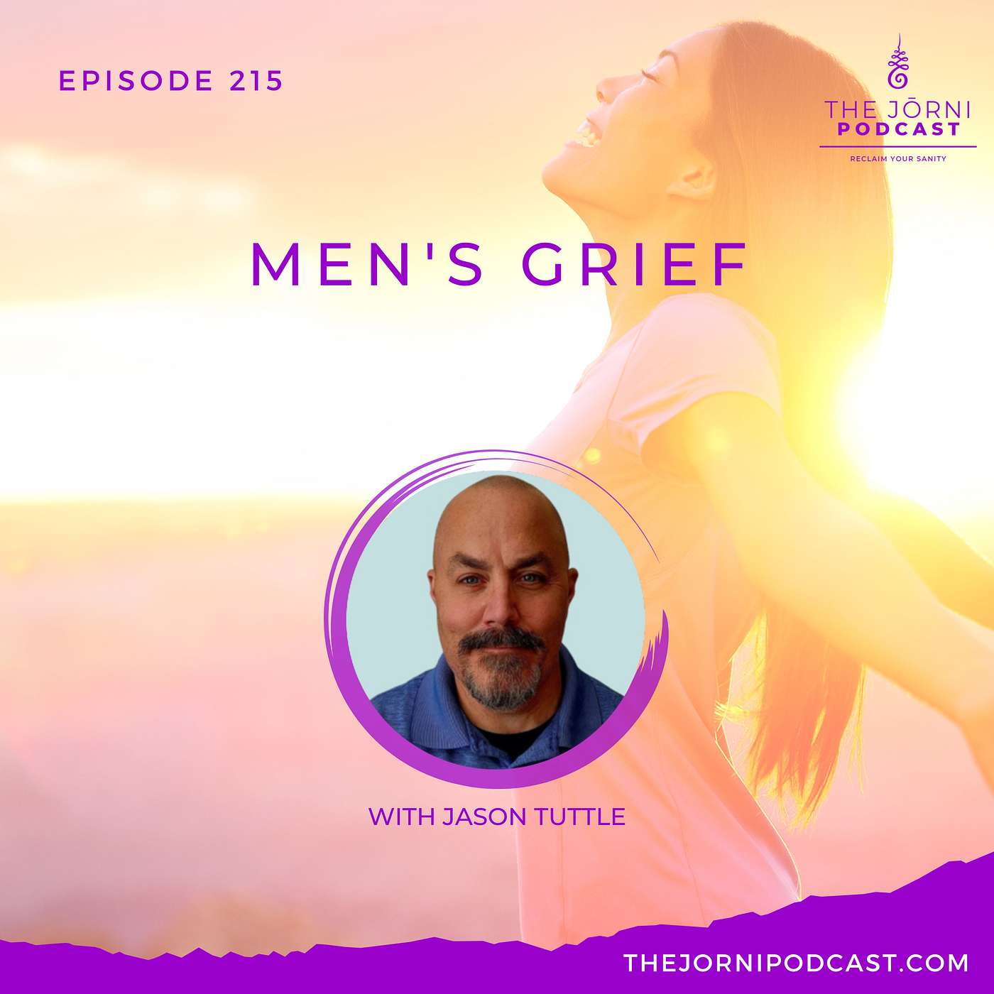 Episode 215 - Men's Grief with Jason Tuttle