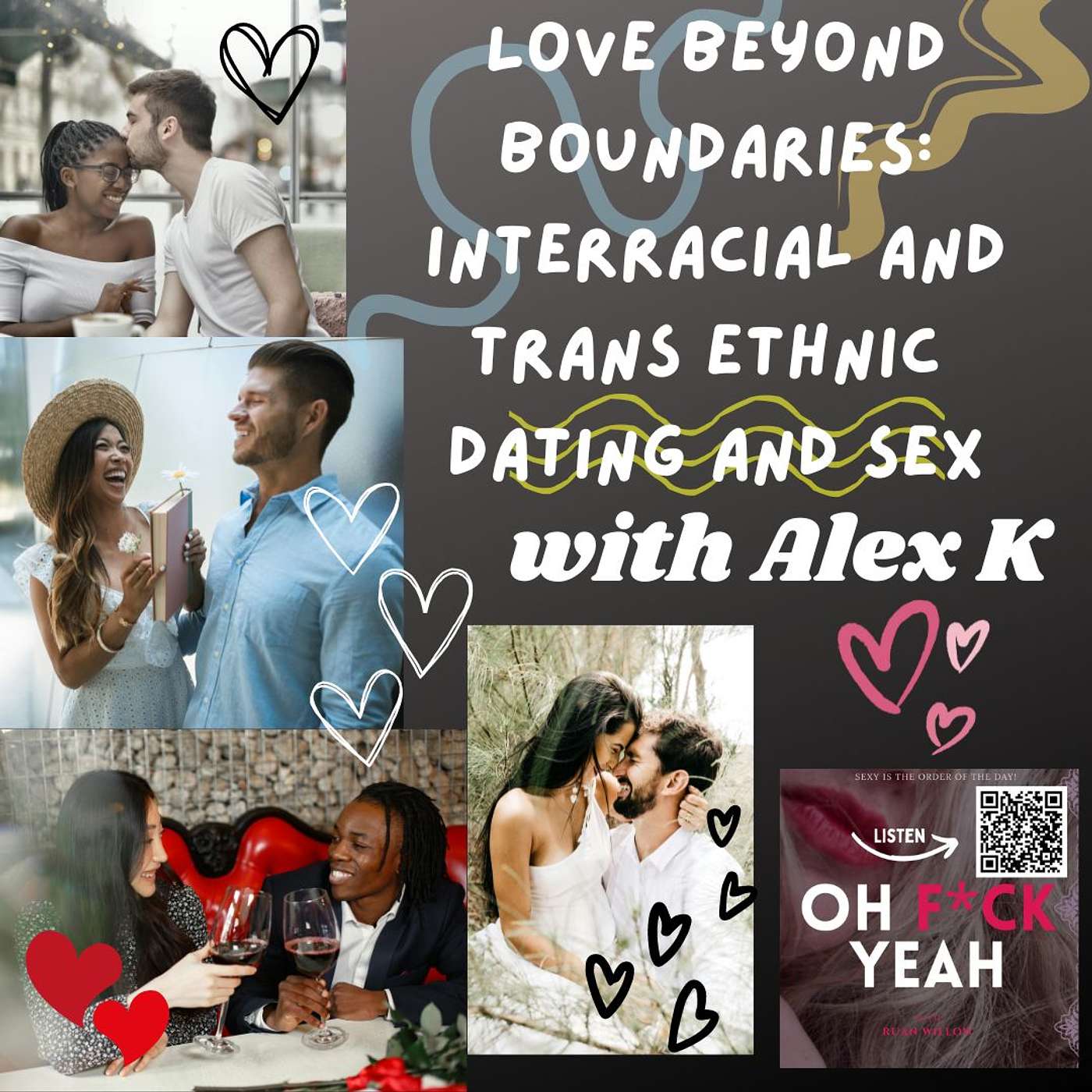 Love Beyond Boundaries: Interracial and Trans Ethnic Dating and Sex with Alex K