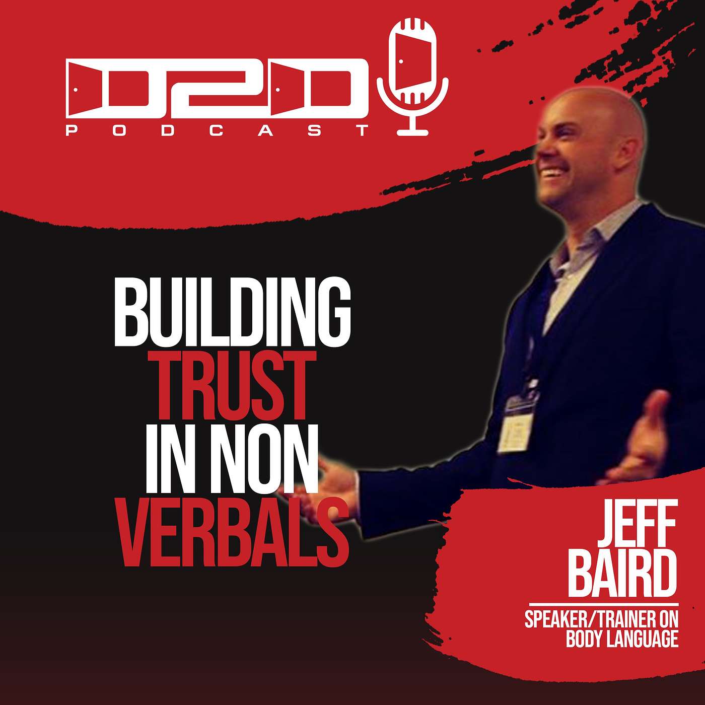 Building Trust in Non Verbals - Jeff Baird Podcast