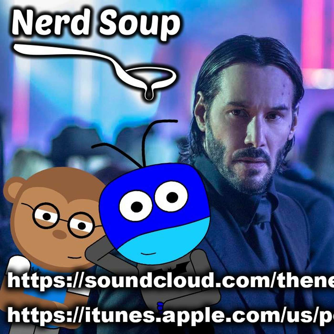 Keanu Reeves in Eternals Movie? Robert Pattinson Confirmed as Batman! - The Nerd Soup Podcast episode artwork