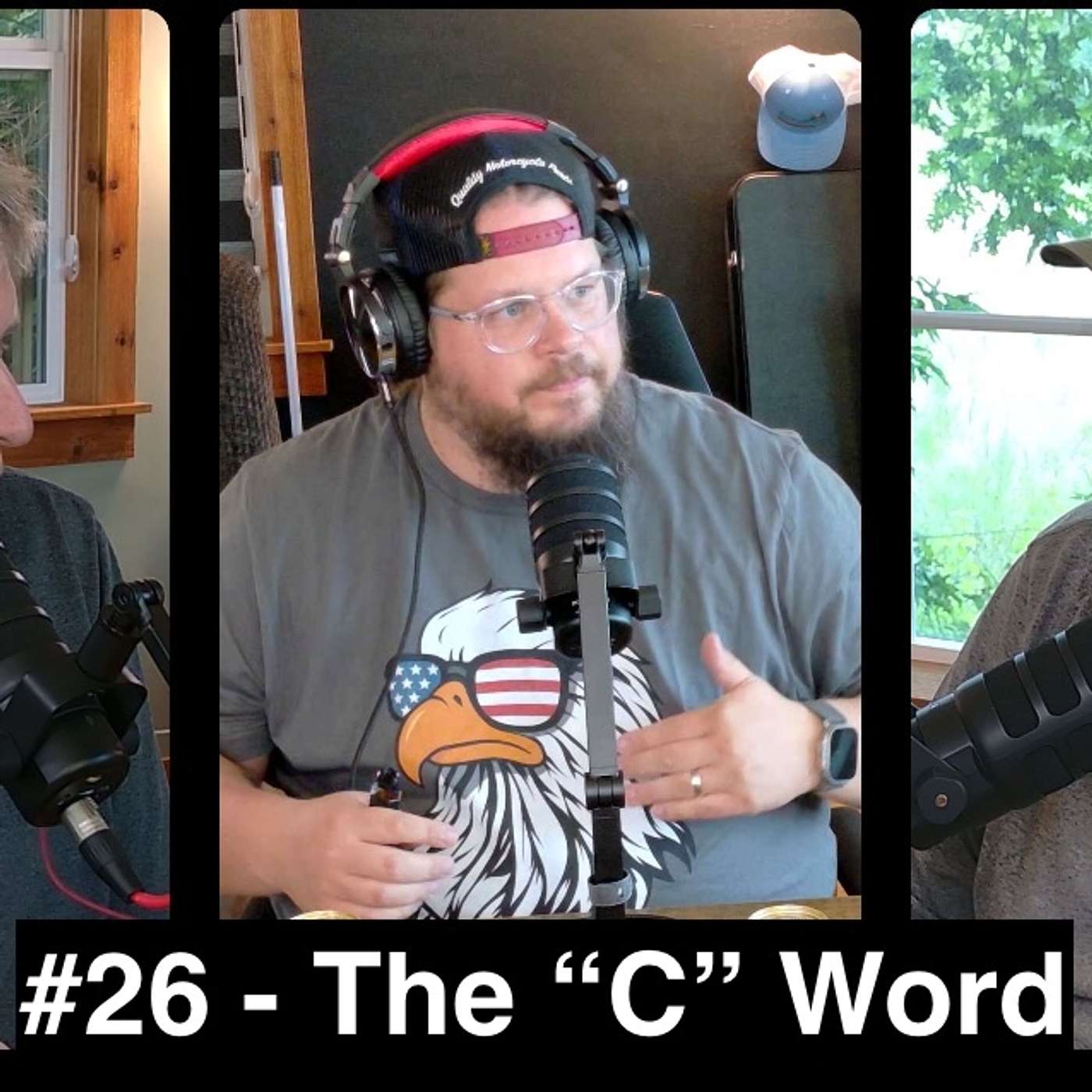 #26 – The “C” Word