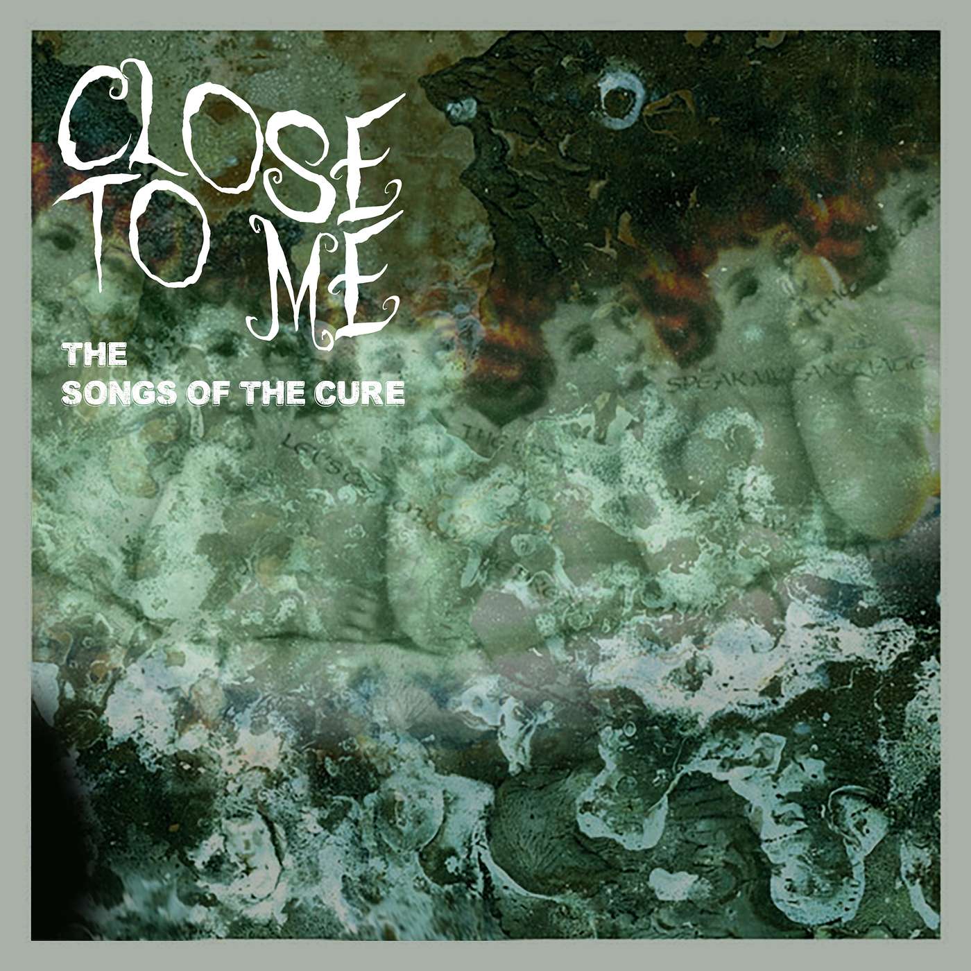 Close To Me: The Songs of The Cure