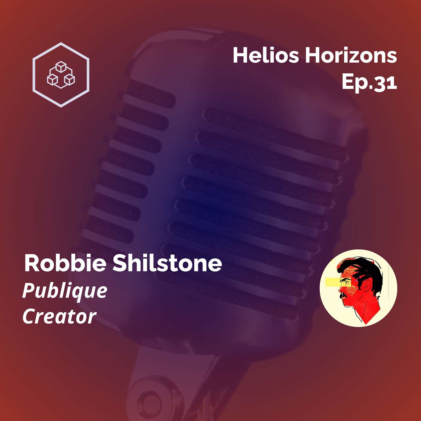 Helios Horizons Ep.31: Reimagining Creative IP through Web3 with Robbie Shillstone Helios Horizons Ep.31: Reimagining Creative IP through Web3 with Robbie Shillstone