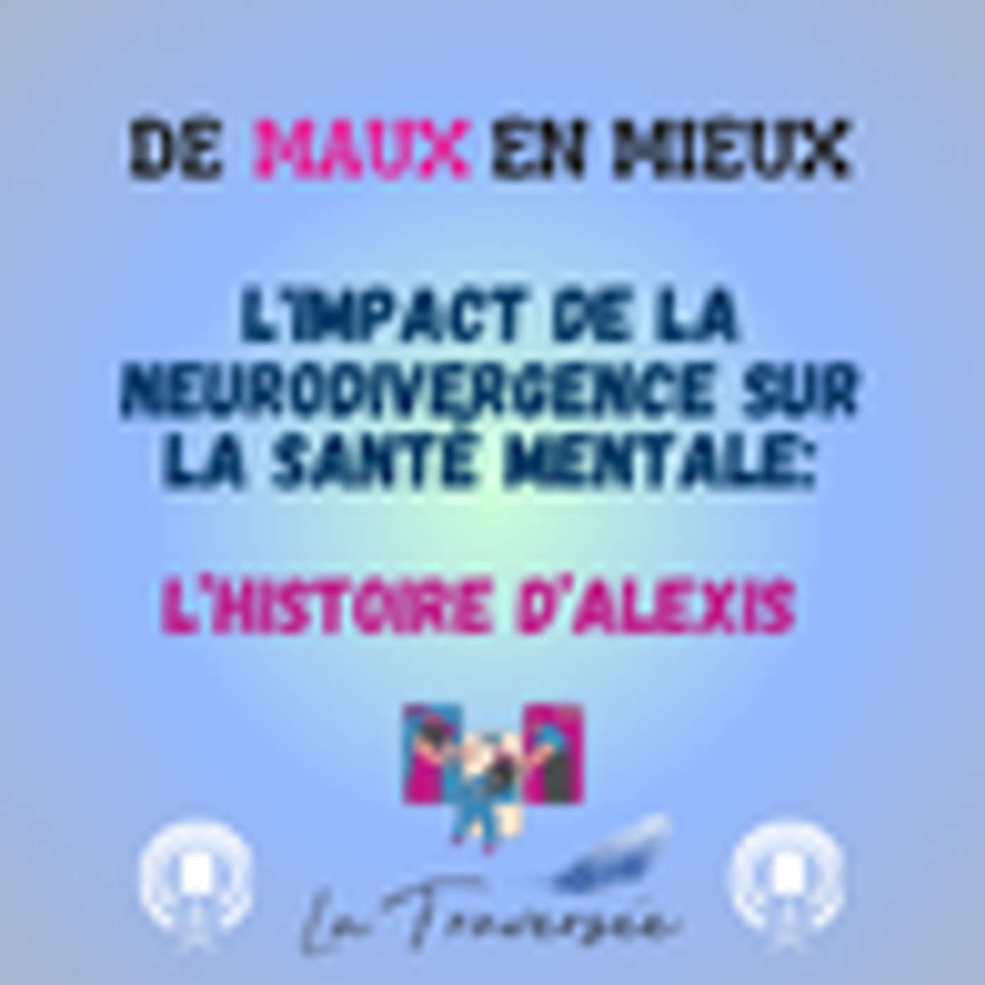 DE MAUX EN MIEUX