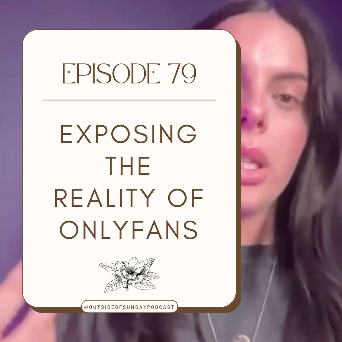 Episode 79 - Victoria Sinis, Part 2: The Reality of OnlyFans