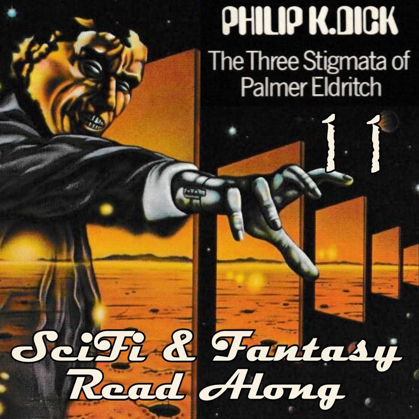 discussing The Three Stigmata of Palmer Eldritch by Philip K. Dick -- 11