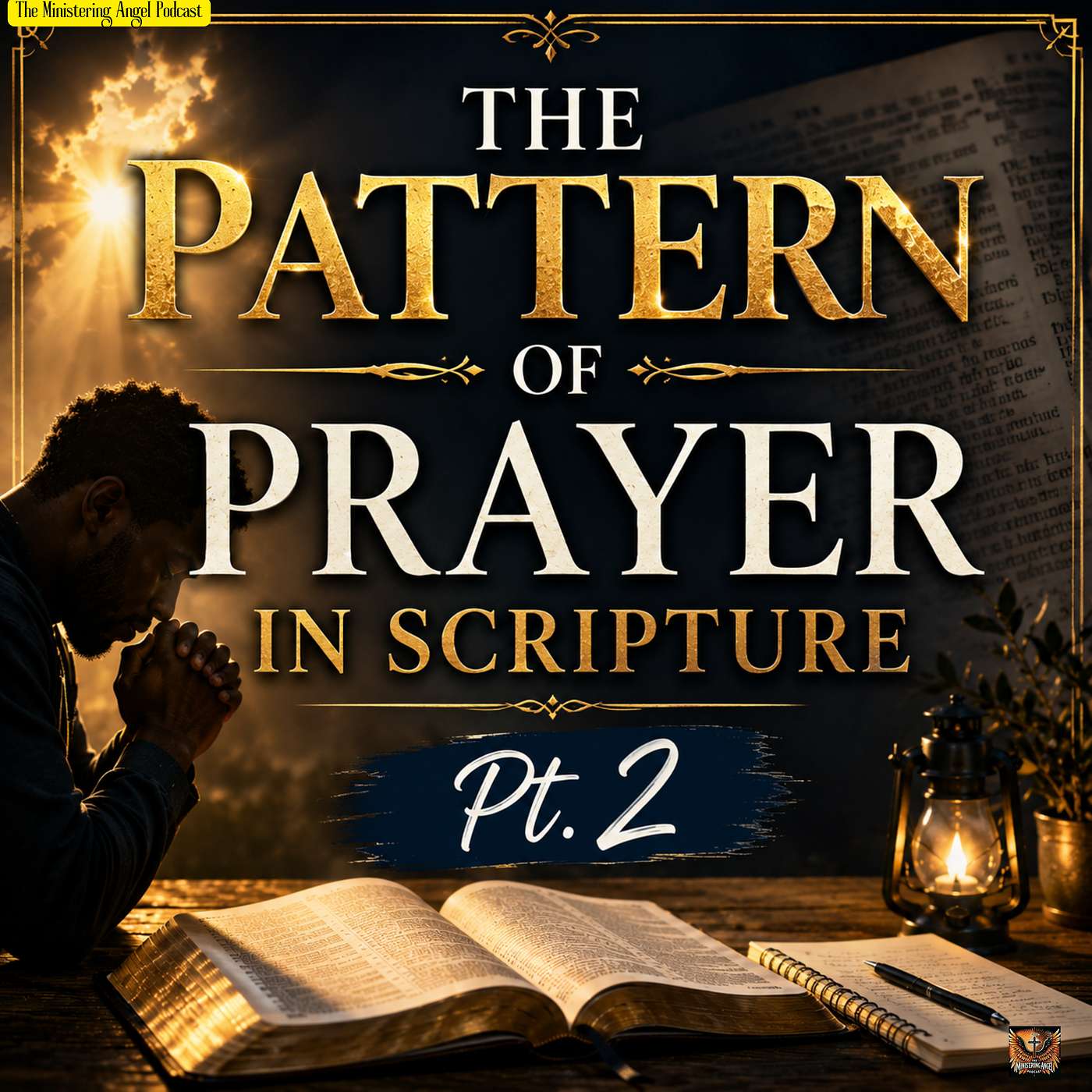 The Pattern of Prayer in Scripture  Pt. 2 episode artwork