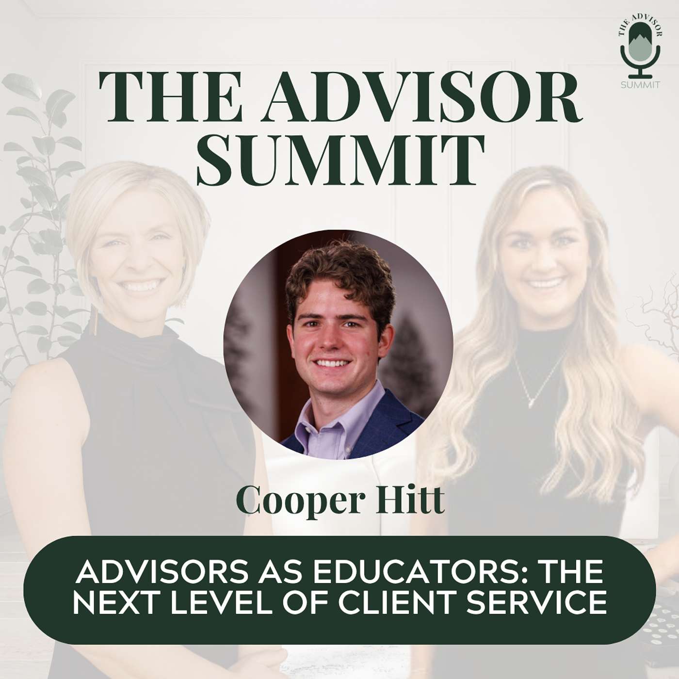 The Advisor Summit Podcast