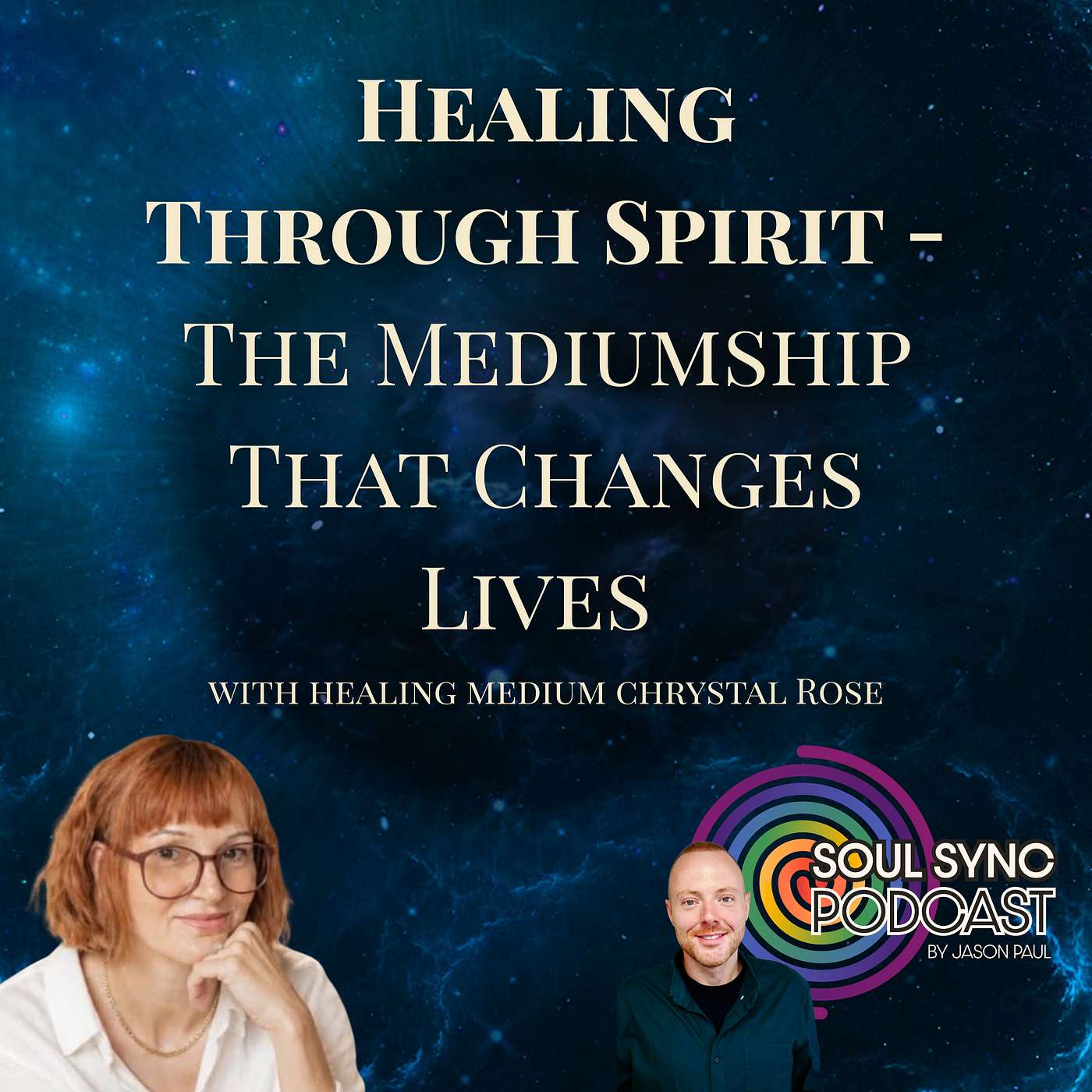 Healing Through Spirit — The Mediumship That Changes Lives | With Chrystal Rose episode artwork