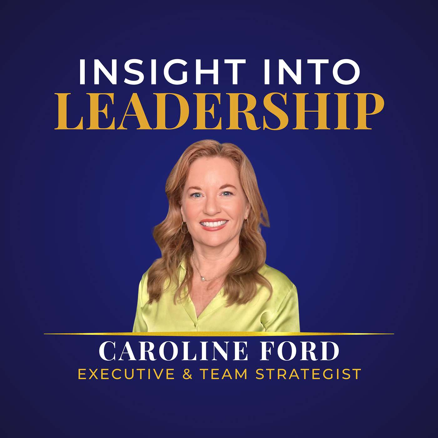 Insight Into Leadership podcast artwork