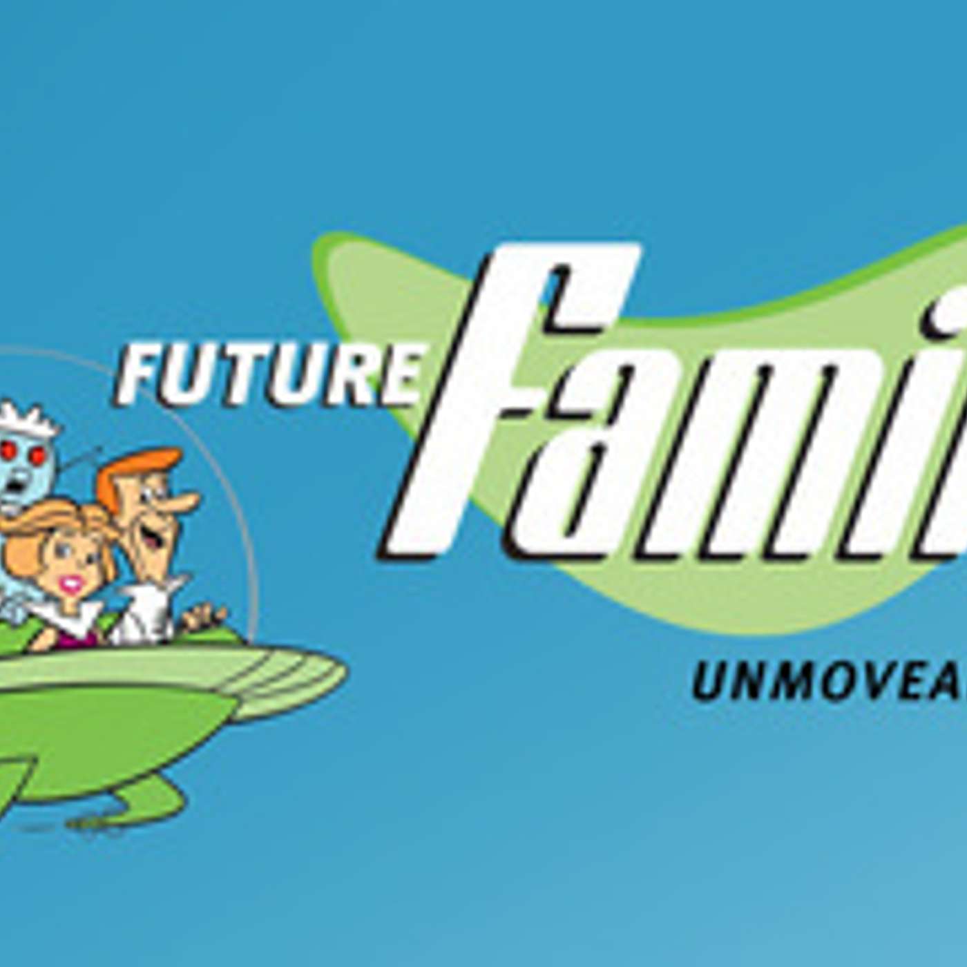 Future Family: Unmovable Hope episode artwork