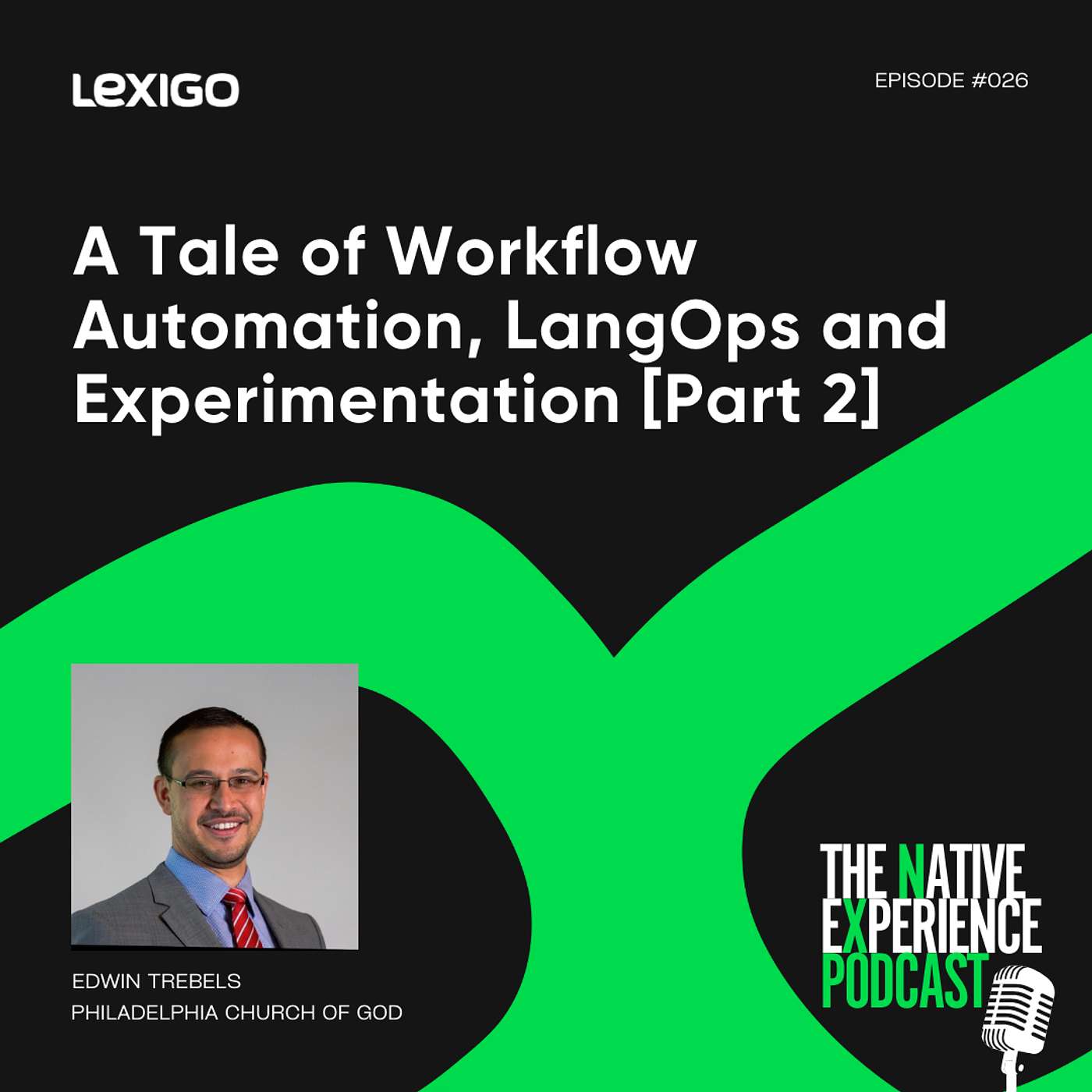 #026: A Tale of Workflow Automation, LangOps and Experimentation with Edwin Trebels [Part 2]