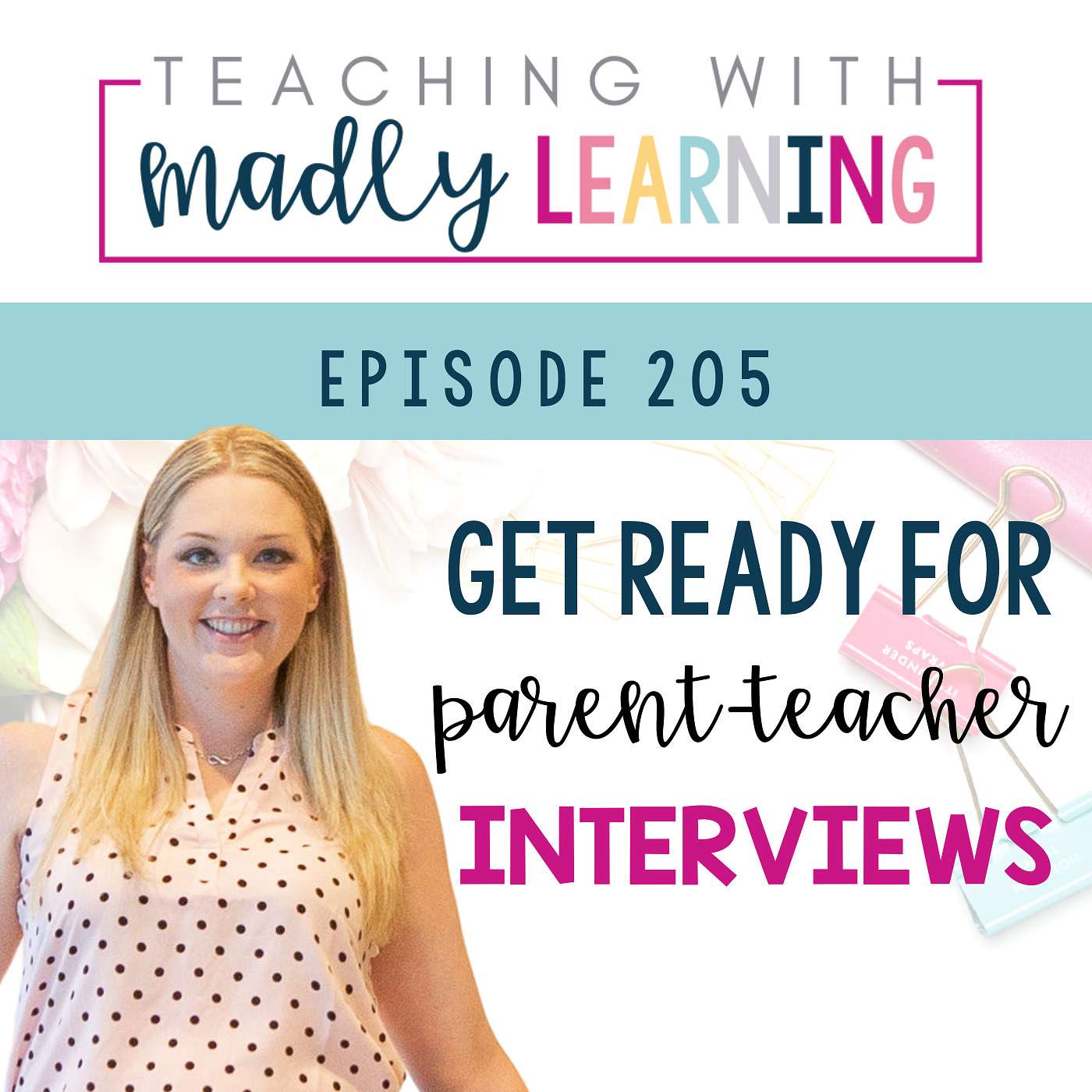 205: Get Ready for Parent-Teacher Interviews