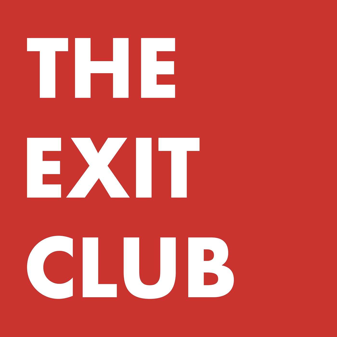 The Exit Club Podcast