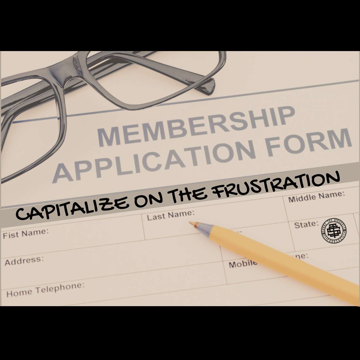 Capitalize On The Frustration 167