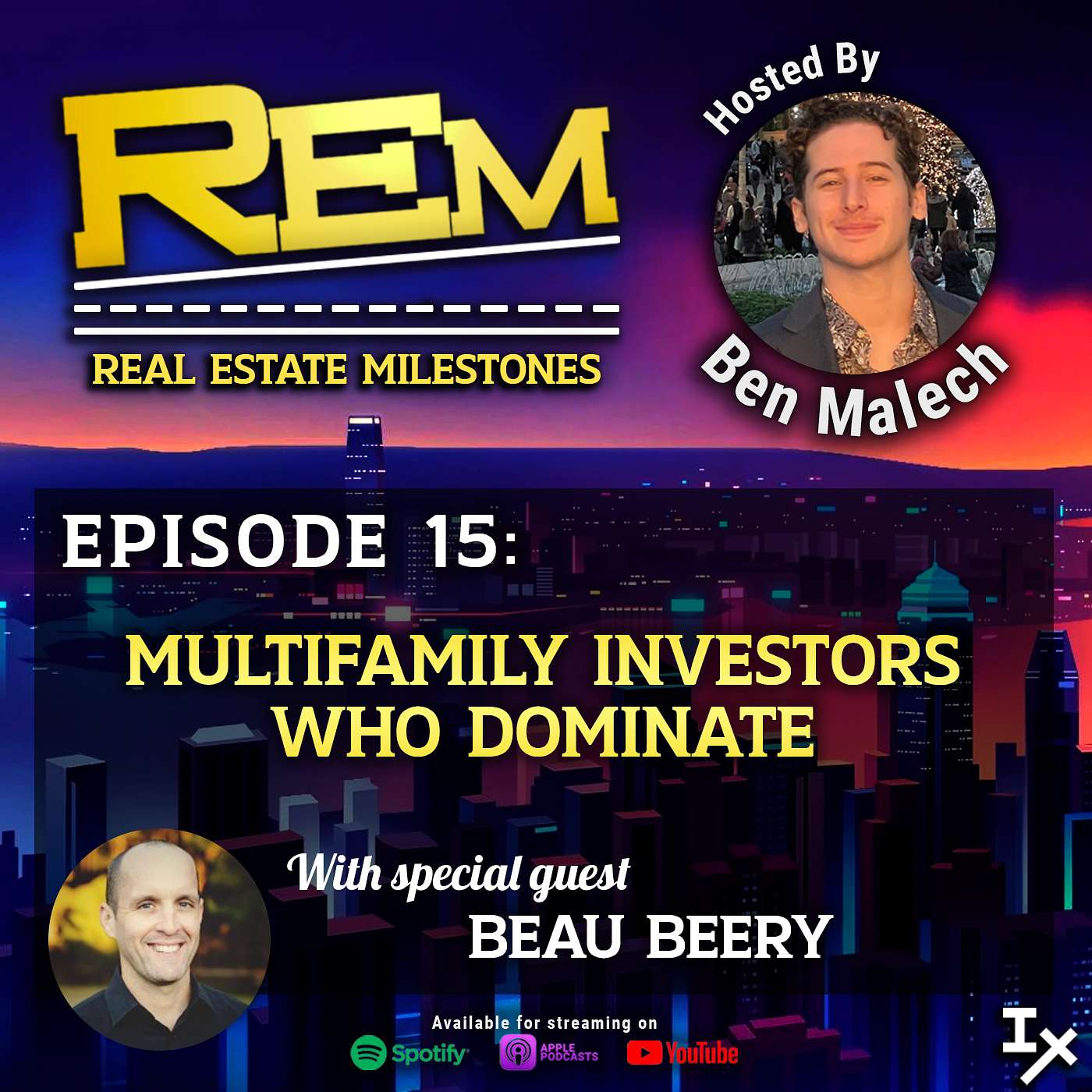 REM 15: Beau Beery - Multifamily Investors Who Dominate