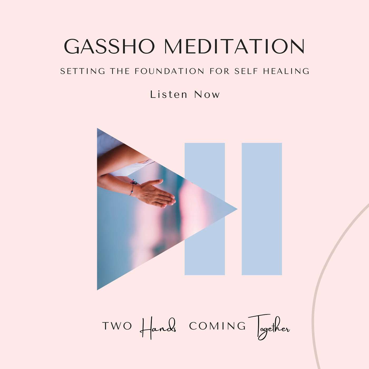 Gassho Meditation for Healing