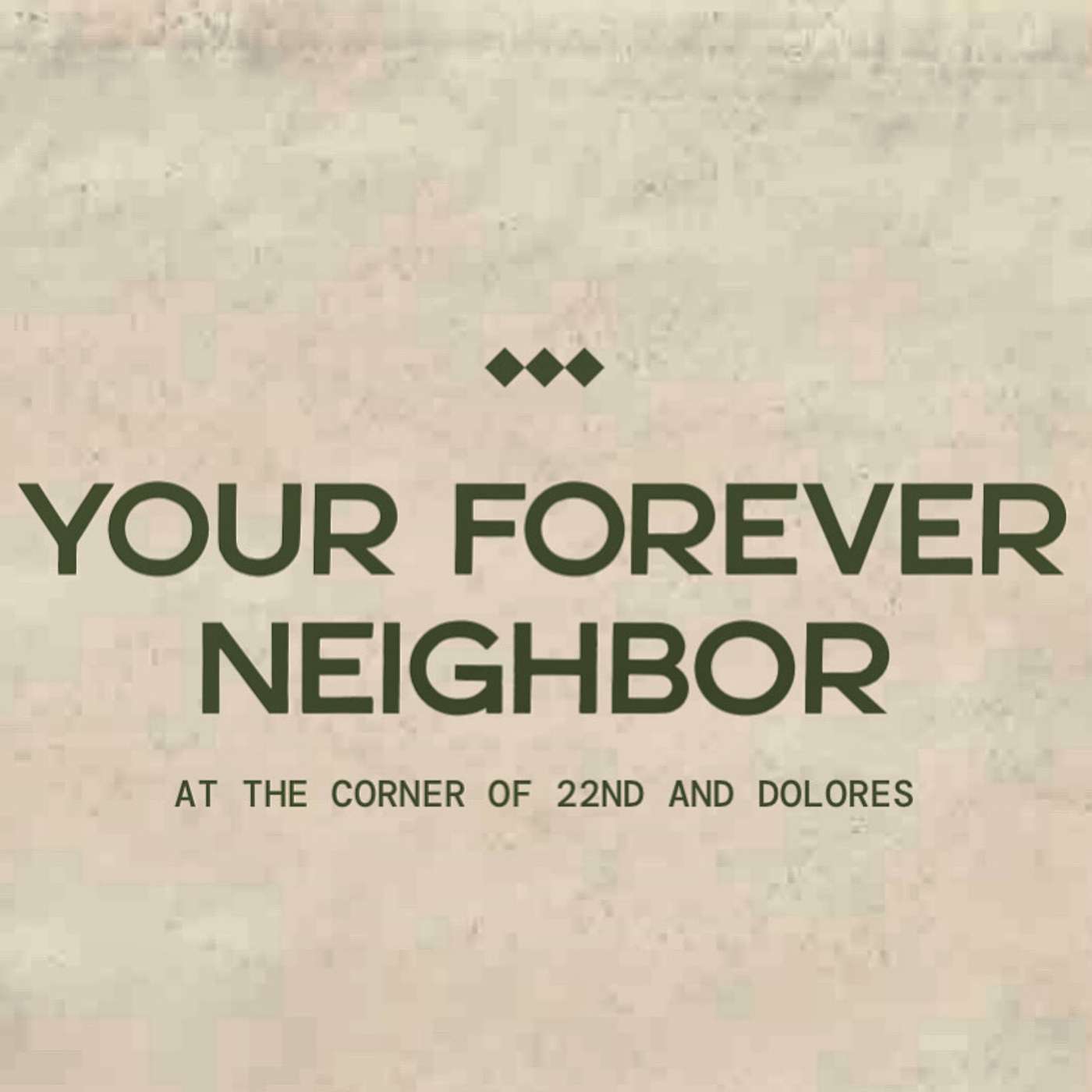 Forever Neighbor Podcast