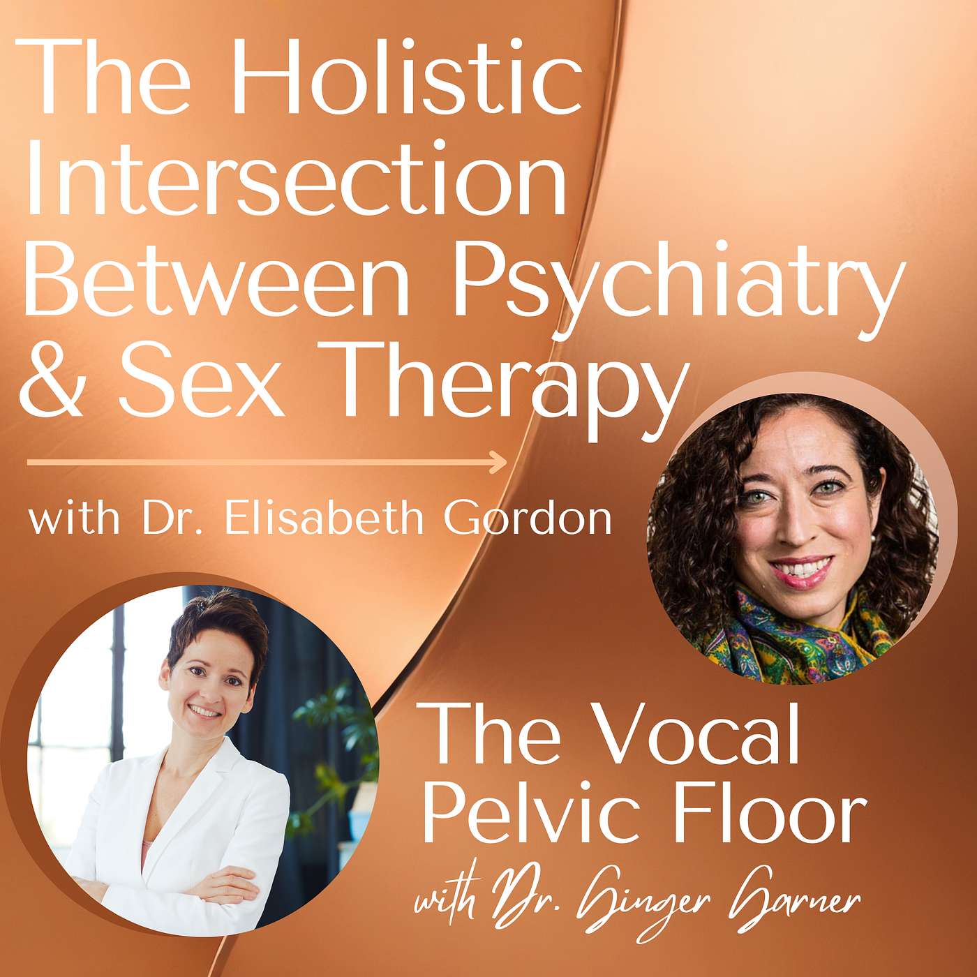 The Holistic Intersection Between Psychiatry and Sex Therapy with Dr. Elisabeth Gordon episode artwork