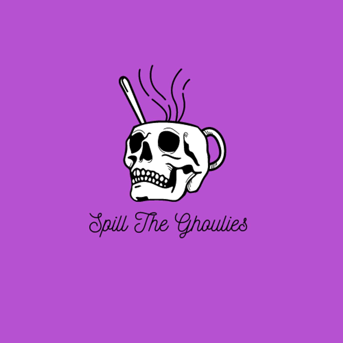 Spill The Ghoulies