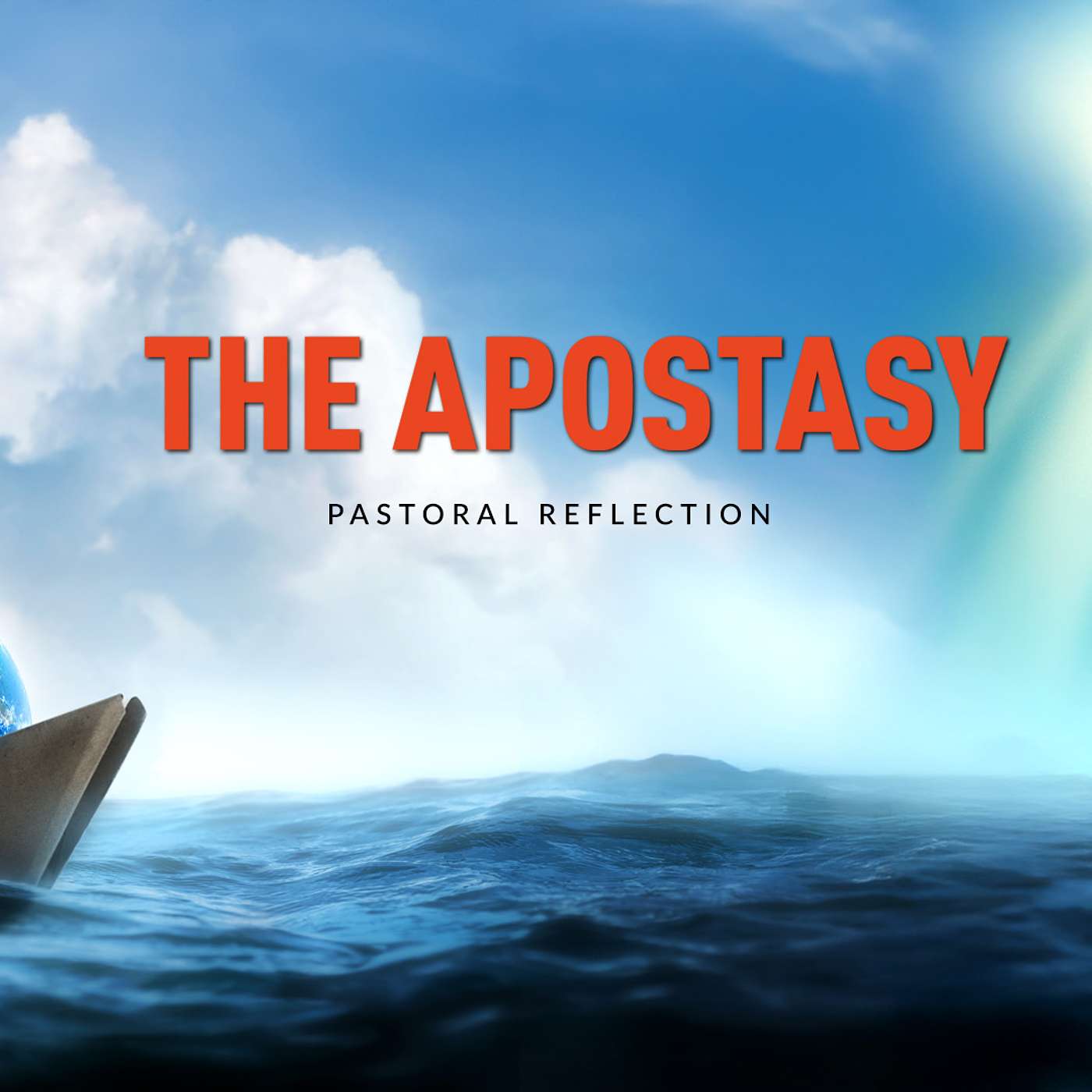 The Apostasy I Pastoral Reflection