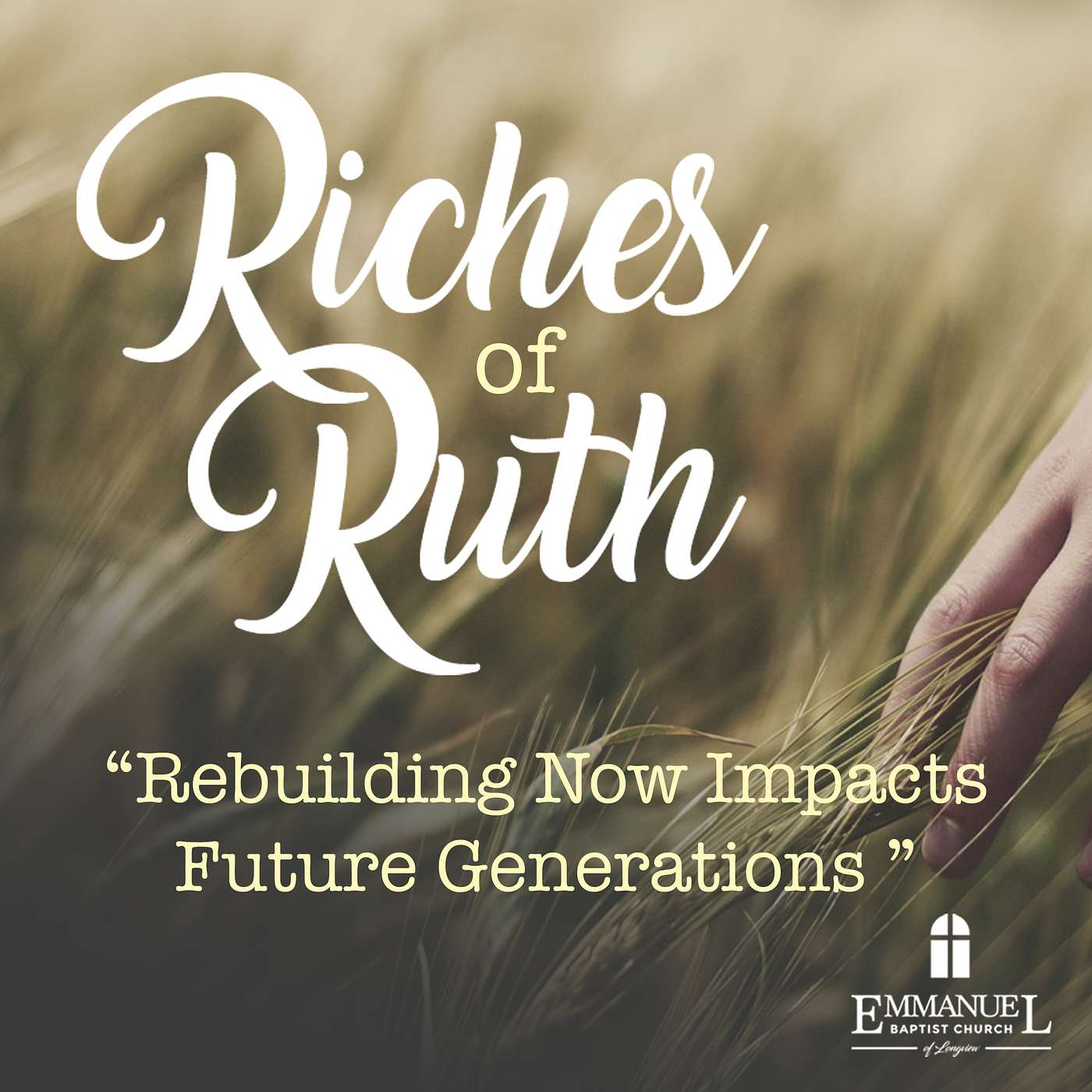 Riches of Ruth: Rebuilding Now Impacts Future Generations - Wednesday Bible Study 01/18/2023 - Pastor Bob Gray II episode artwork