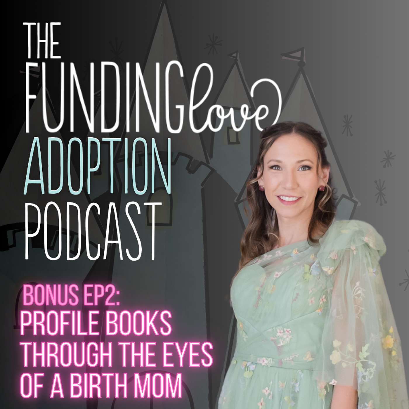 BONUS EP 2: Profile Books Through the Eyes of a Birth Mom