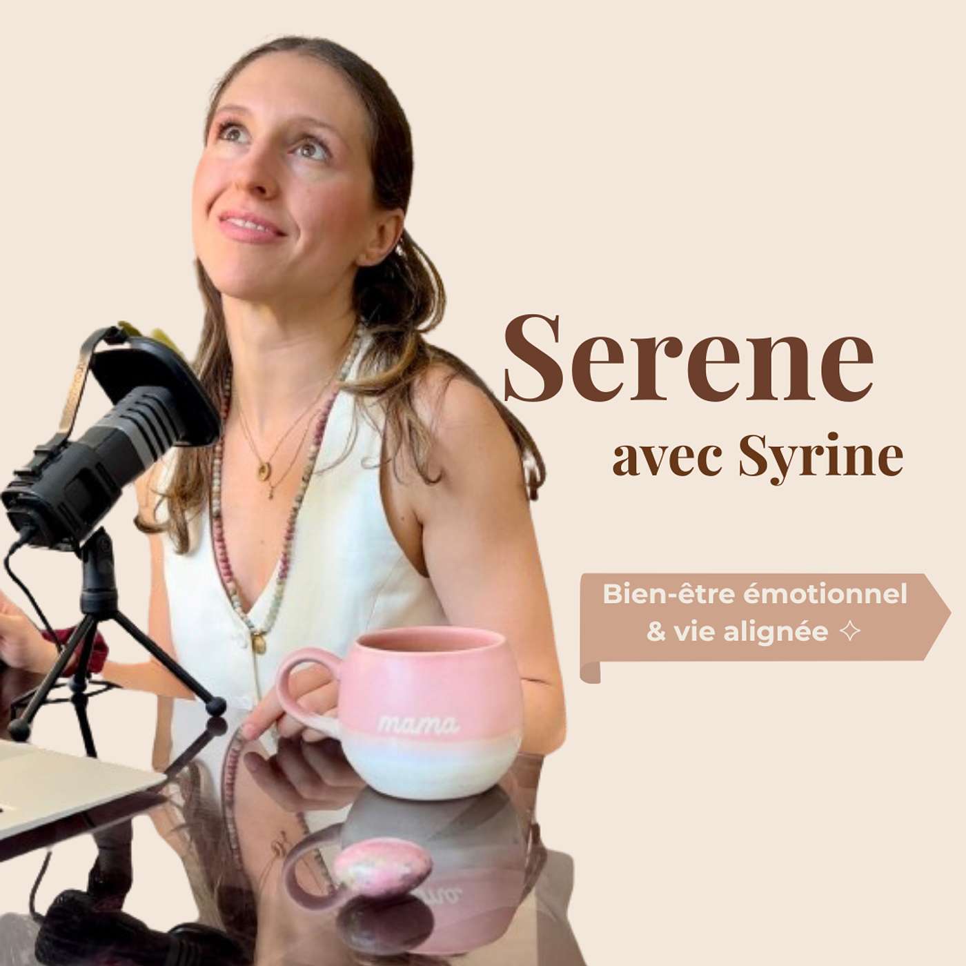 Serene avec Syrine, bien-être émotionnel & vie alignée ✧