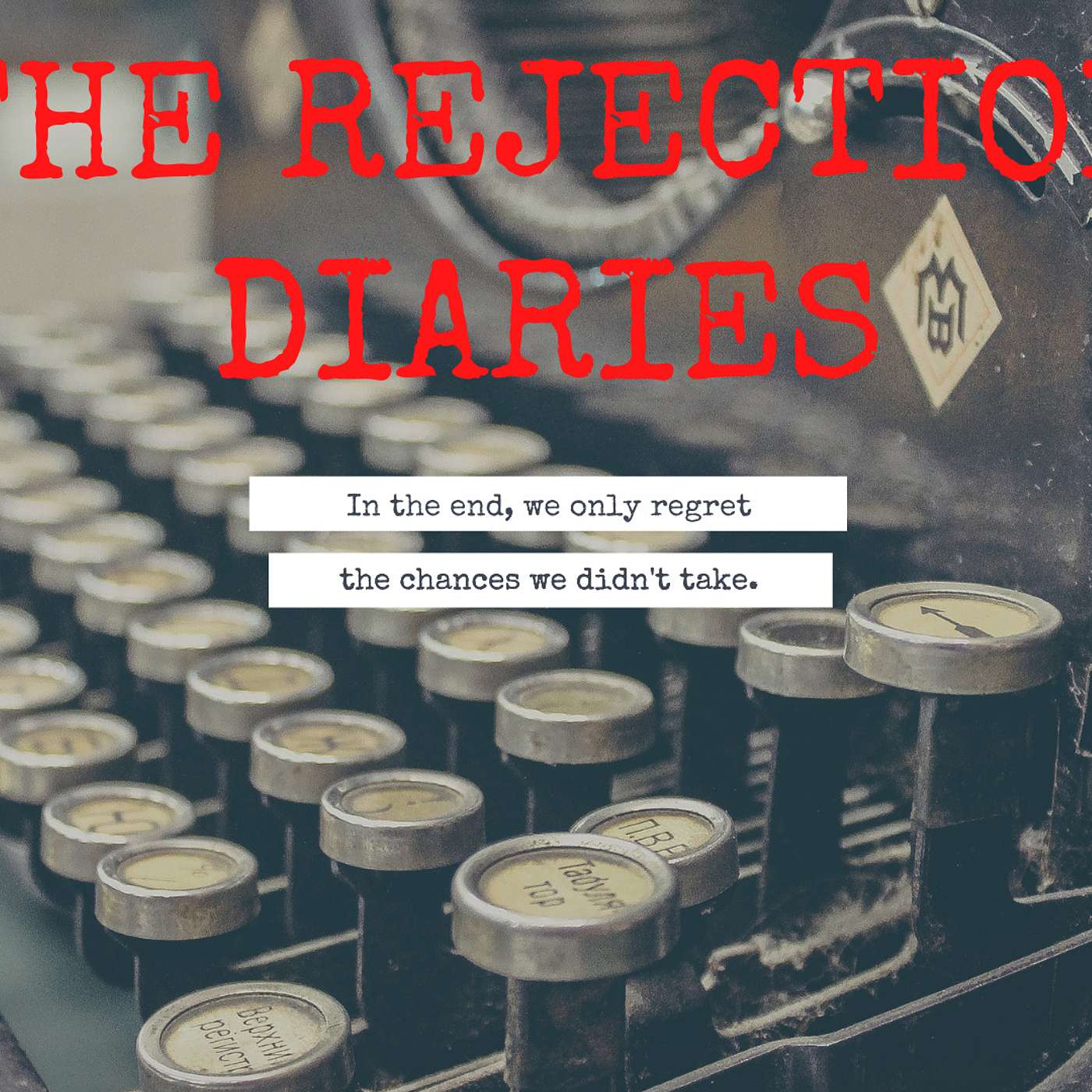 The Rejection Diaries: Despair to Hope