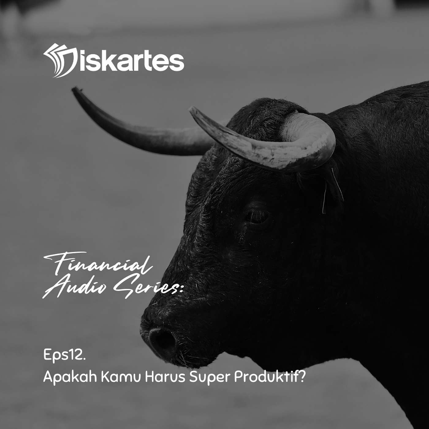 Podcast Diskartes - Apakah Kamu Harus Super Produktif?