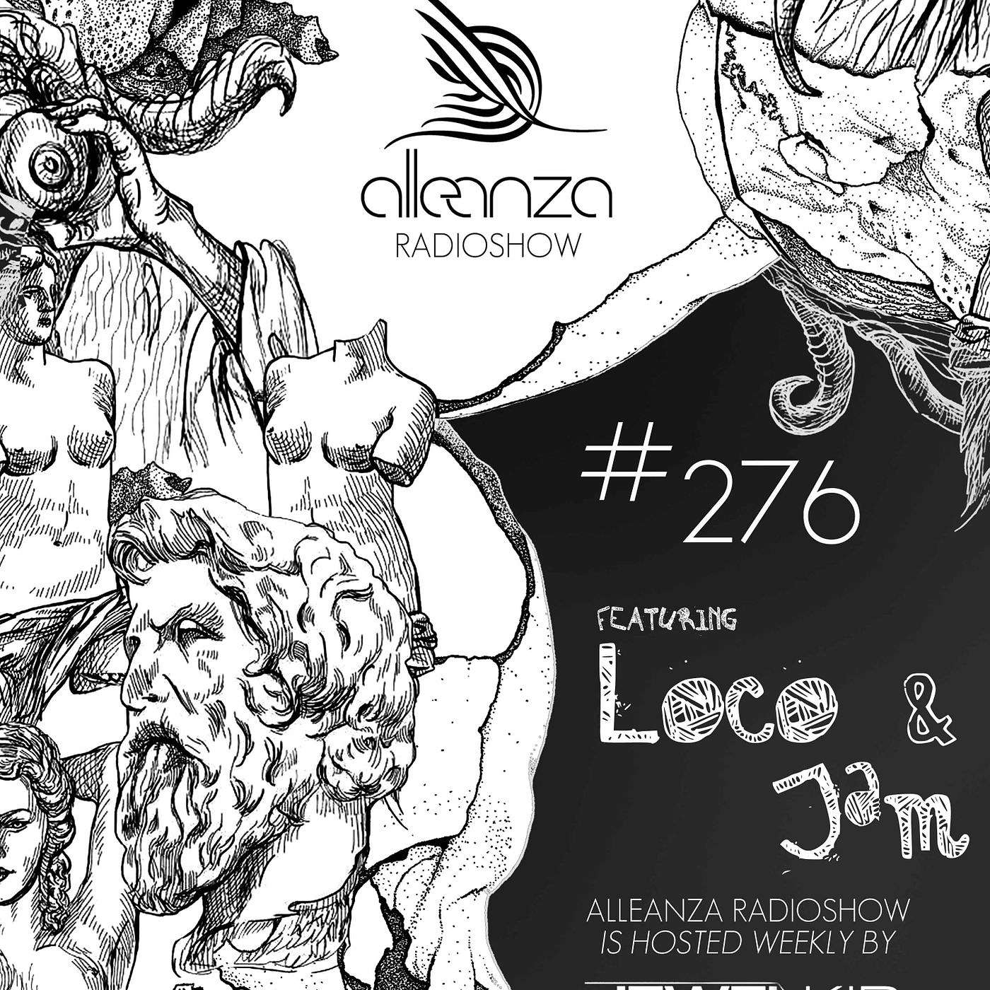 Episode 276 - Loco & Jam