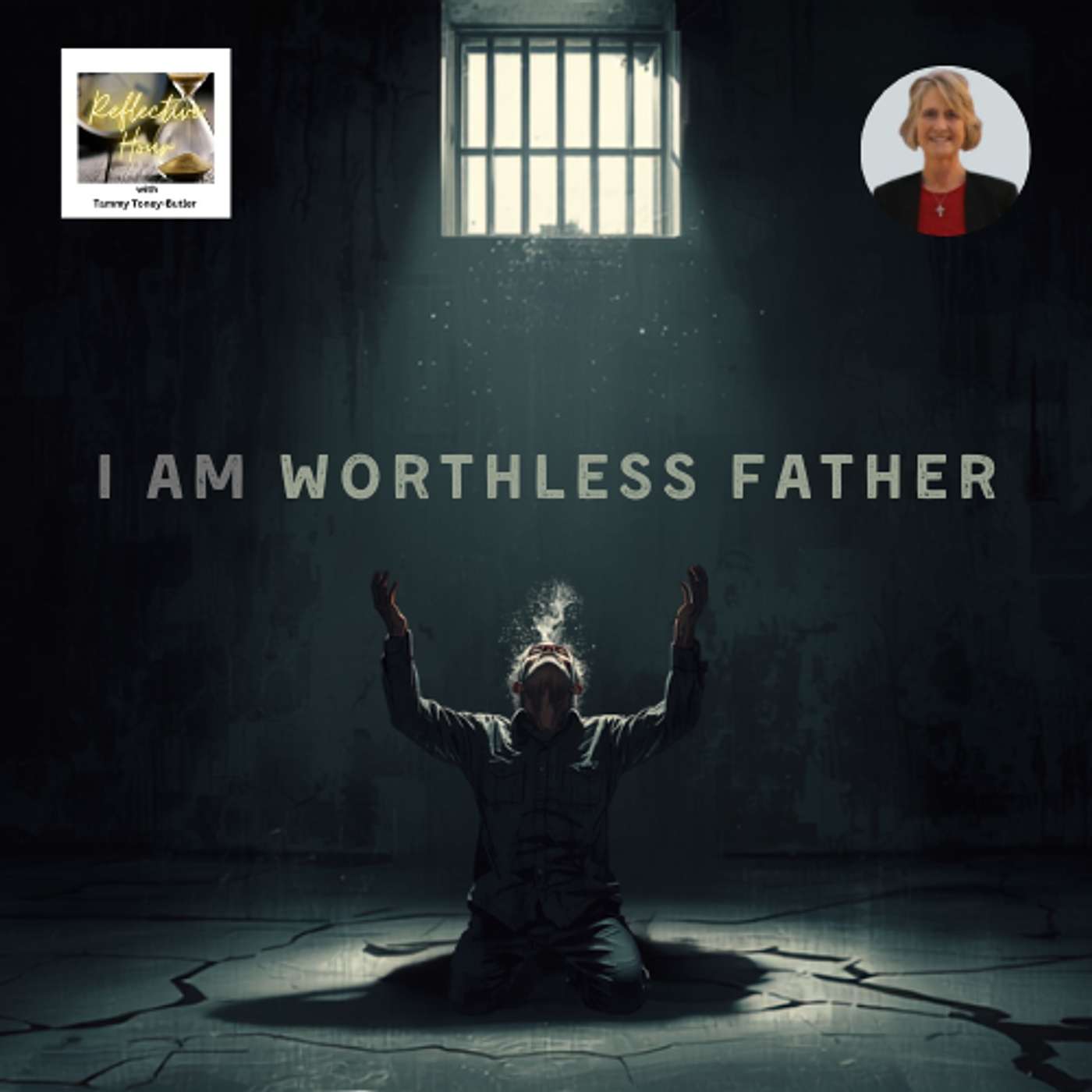 I Am A Worthless Father
