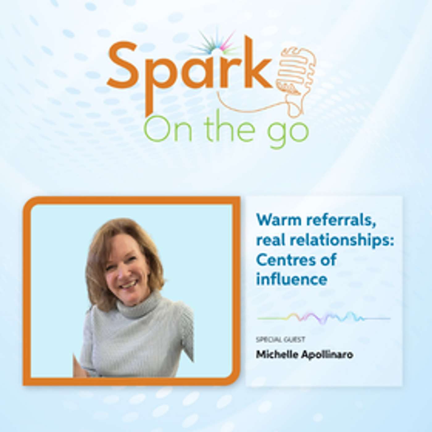 Warm referrals, real relationships: Centres of influence