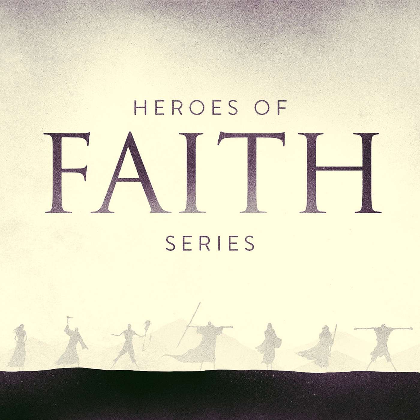Heroes of the Faith: Enoch's Faith (Hebrews 11:5-6) episode artwork