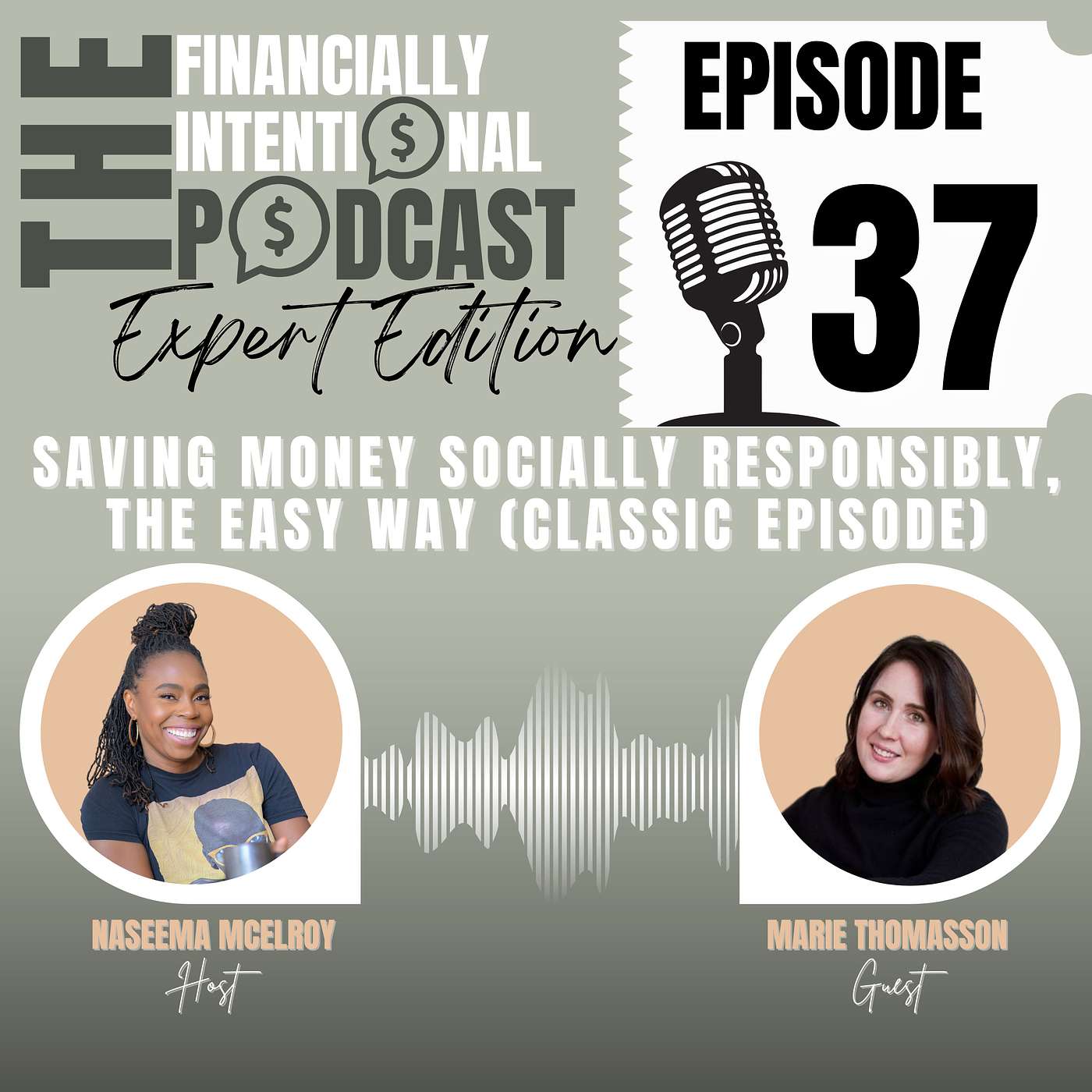 Saving Money Socially Responsibly, The Easy Way - Expert Edition Episode 37 (Classic Episode)