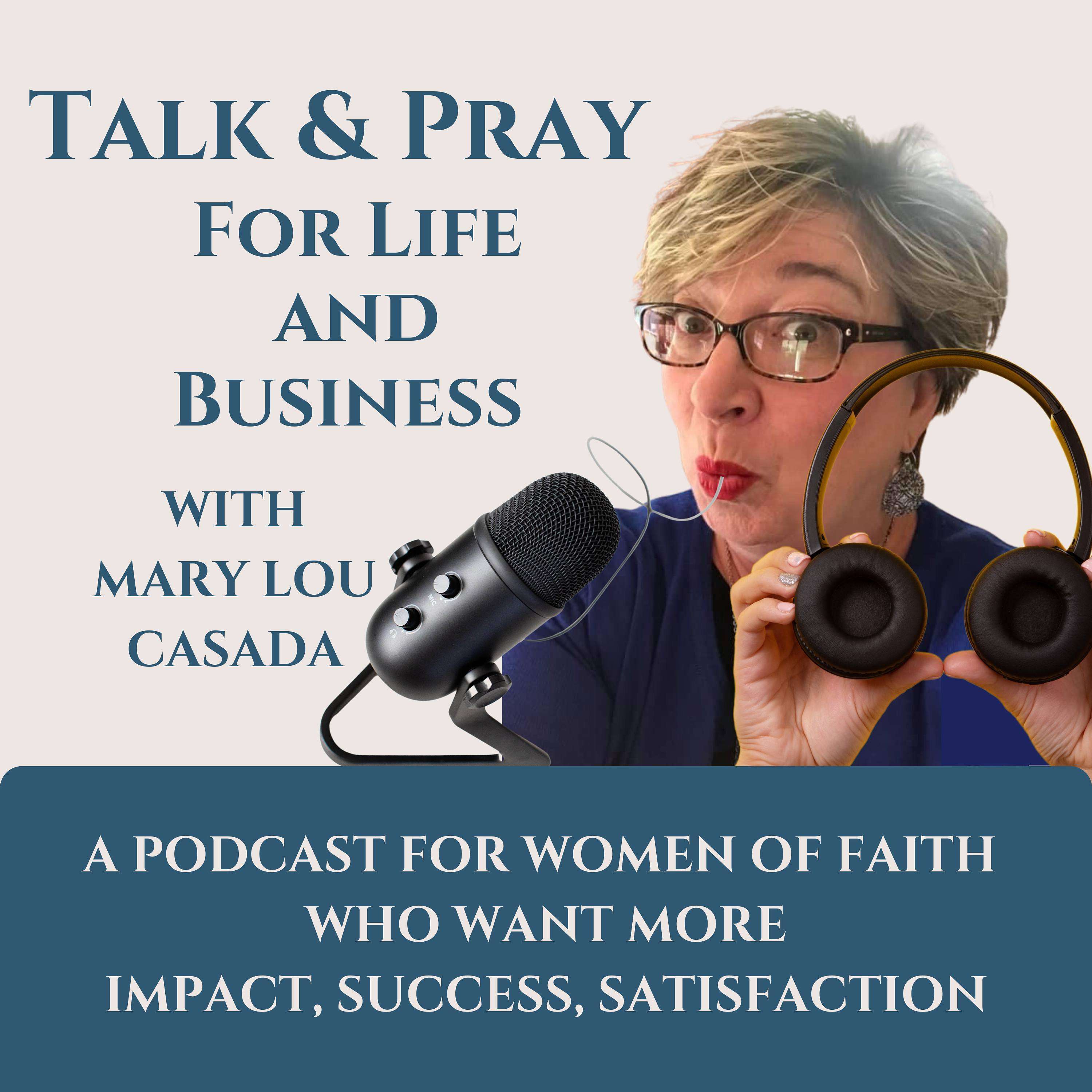 Talk and Pray for Life and Business