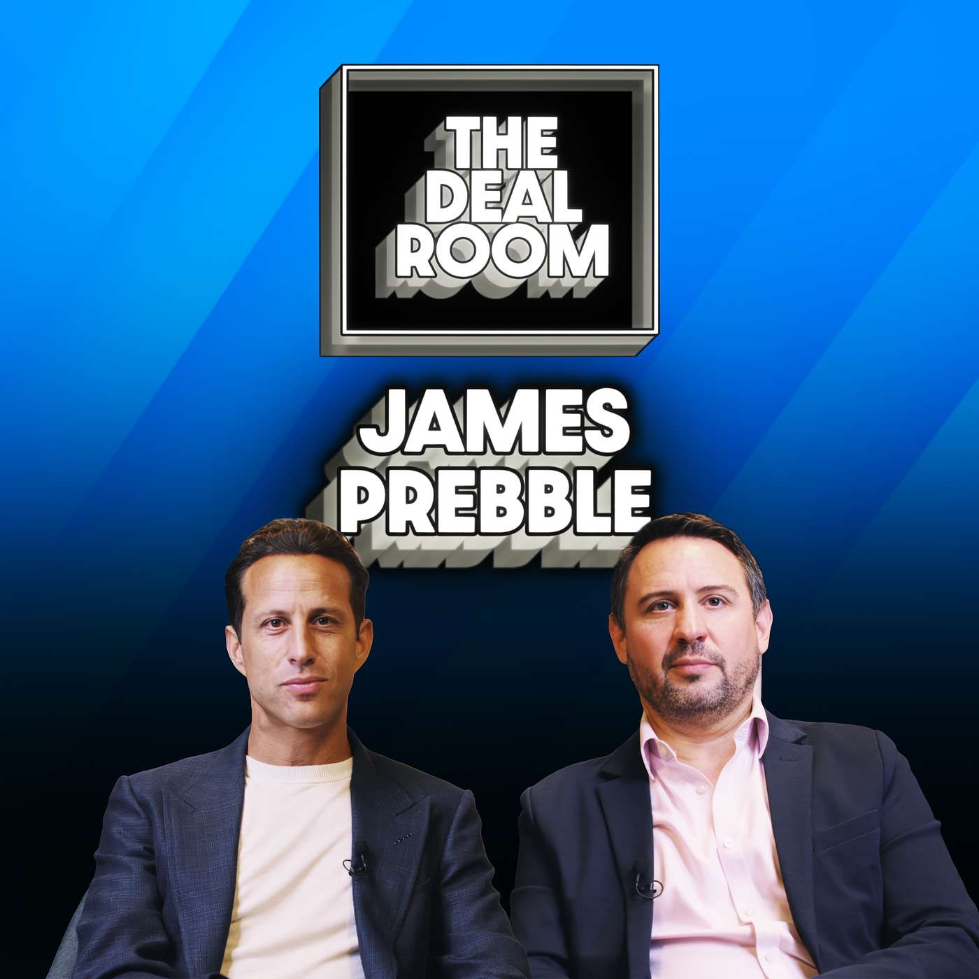 James Prebble at Google Studios in The Deal Room - Built, sold, scaled, divested and today Palladium Digital is at its pinnacle. episode artwork