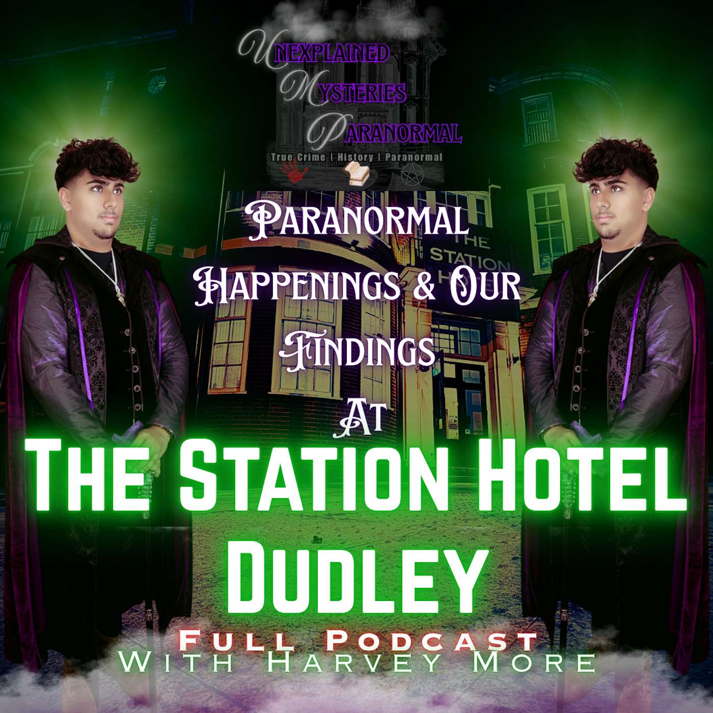 Paranormal Happenings & Our Findings At The Station Hotel Dudley episode artwork